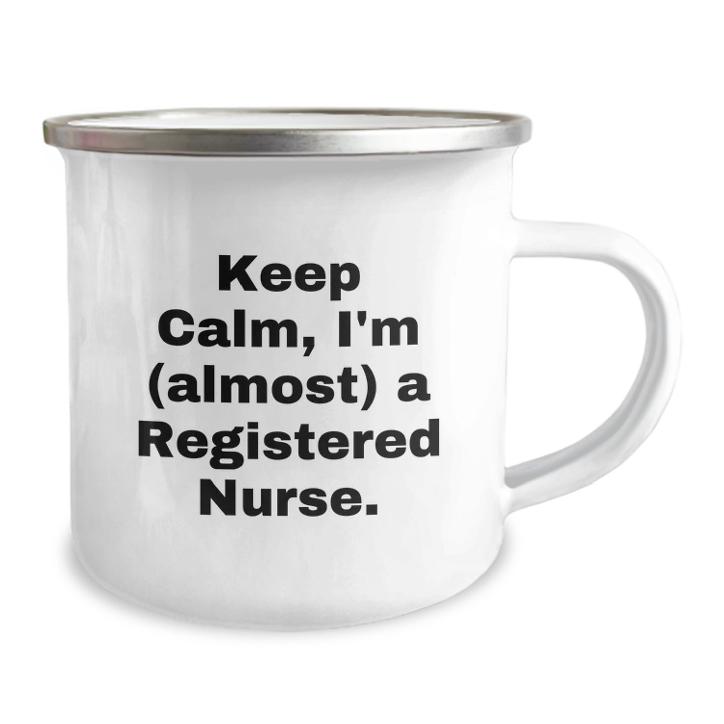 Funny Gifts from Friends and Family - Keep Calm, I'm (almost) A Registered Nurse Christmas Unique Ideas for Registered Nurse Men Women Coworkers Family Camping Mug - Image 2