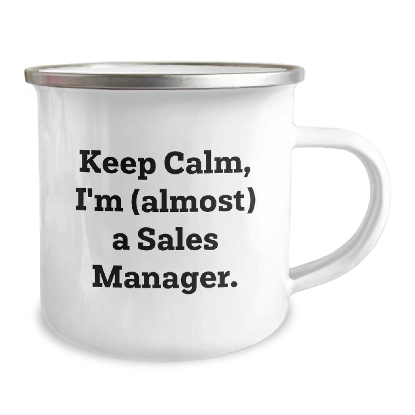 Funny Gift for Sales Manager - Keep Calm, I'm (almost) A Sales Manager., Unique Christmas Unique Gifts for Men, Women, Friends, and Coworkers, Camping Mug for Sales Team Leaders - Image 2