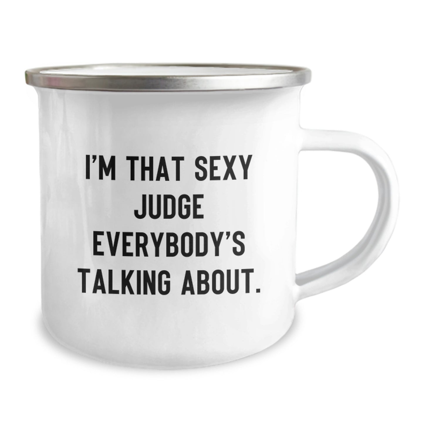 Funny Judge Gifts for Friends from Men, I'm That Sexy Judge Everybody's Talking About. Christmas Unique Mug - Image 2