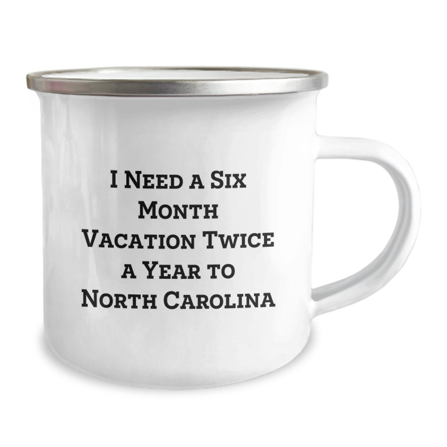 Funny North Carolina Camping Mugs Gifts from Friends to Family Members Who Need a Six Month Vacation Twice a Year in NC Christmas Unique - Image 2