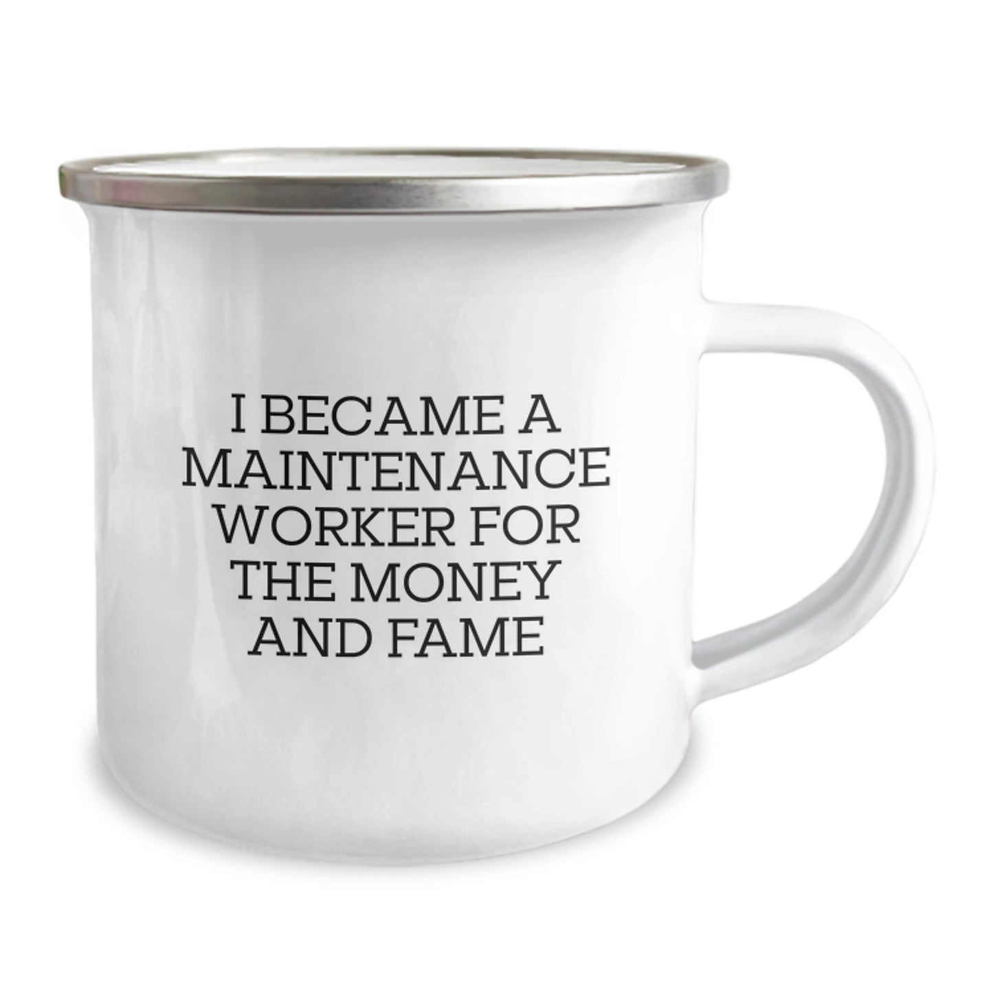Funny Maintenance Worker Gifts for Him - Camping Mug, I Became A Maintenance Worker For The Money And Fame, Ideal Gift for Christmas Unique Gifts from Family - Image 2