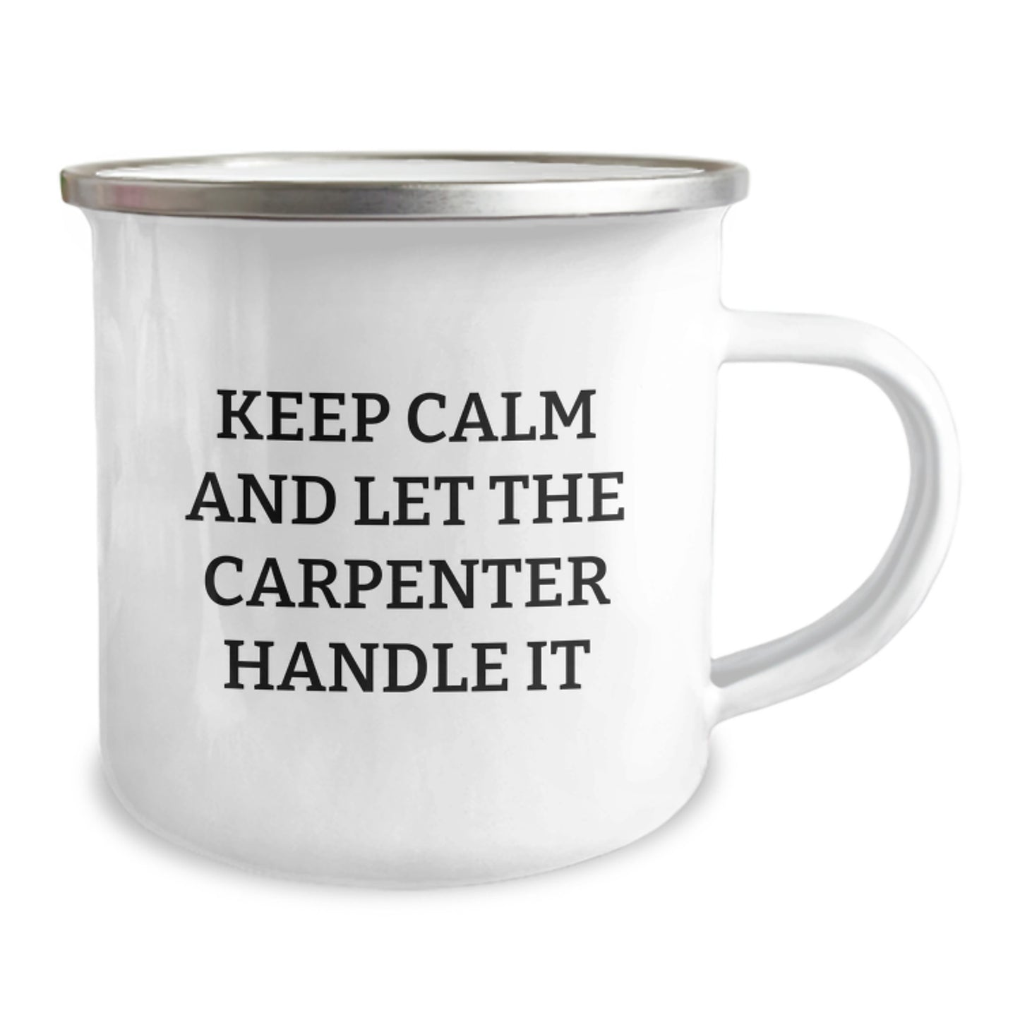 Funny Carpenter Christmas Unique Gifts - Gifts from Friends for Carpenter Men - Camping Mug with Keep Calm And Let The Carpenter Handle It Quote - Image 2