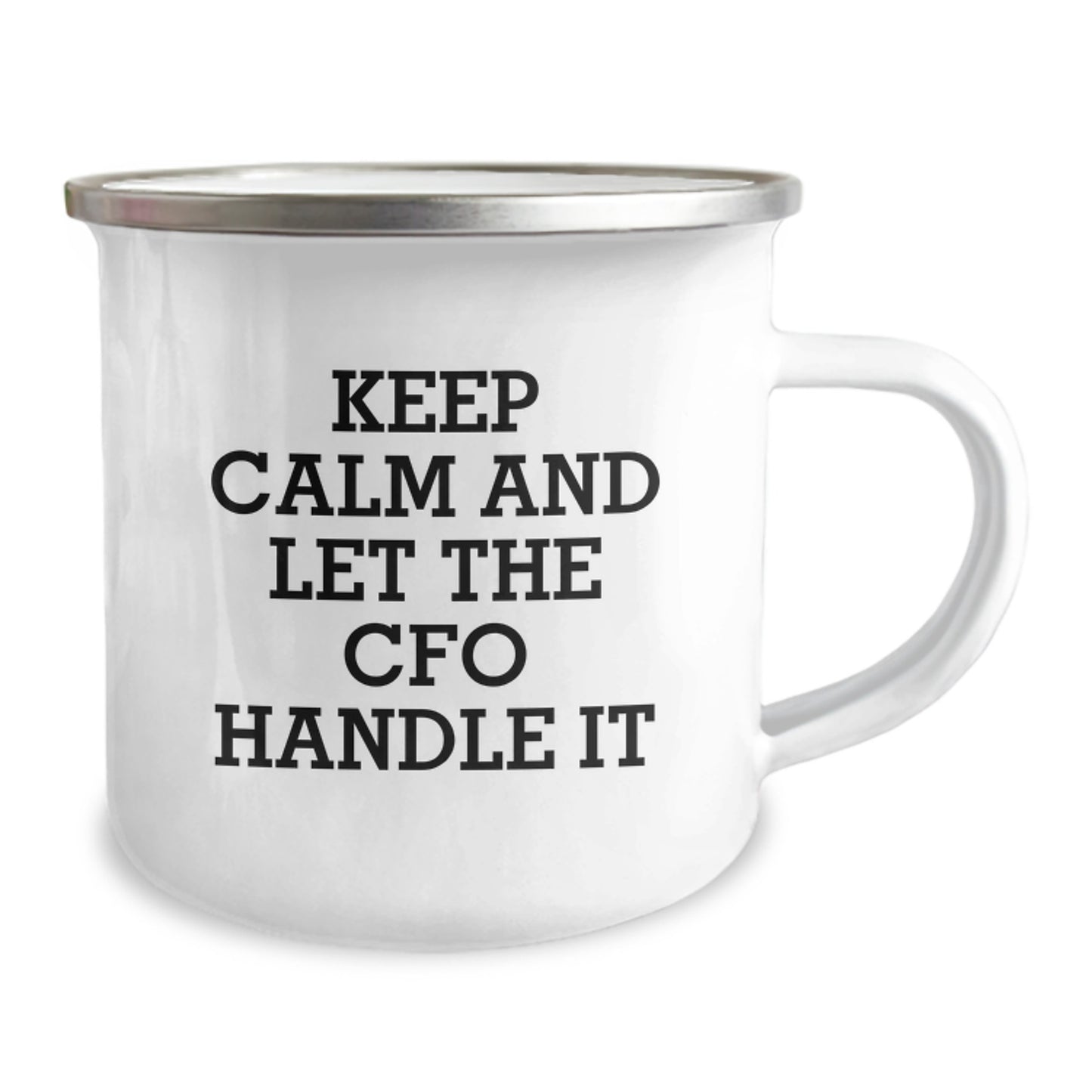 Funny CFO Christmas Unique Gifts for Men - Camping Mug Keep Calm And Let The CFO Handle It - Image 2