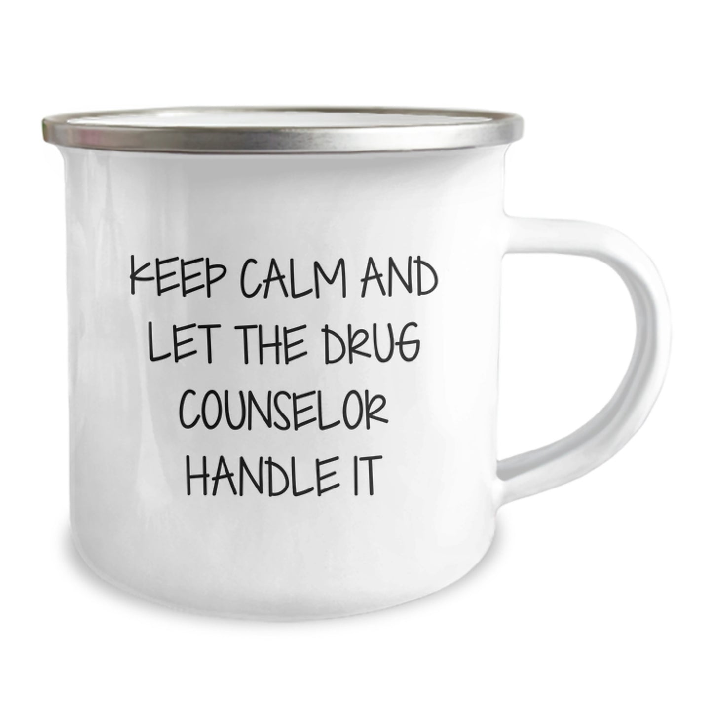Funny Drug Counselor Gifts, Camping Mug - 'Keep Calm And Let The Drug Counselor Handle It' Christmas Unique Gifts from Friends to Family - Image 2
