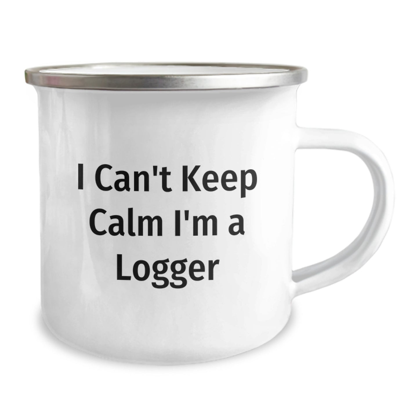 Funny I Can't Keep Calm Camping Mug Gifts for Logger Friends, Unique Christmas Unique Gifts from Men, Logger Lover Mug - Image 2