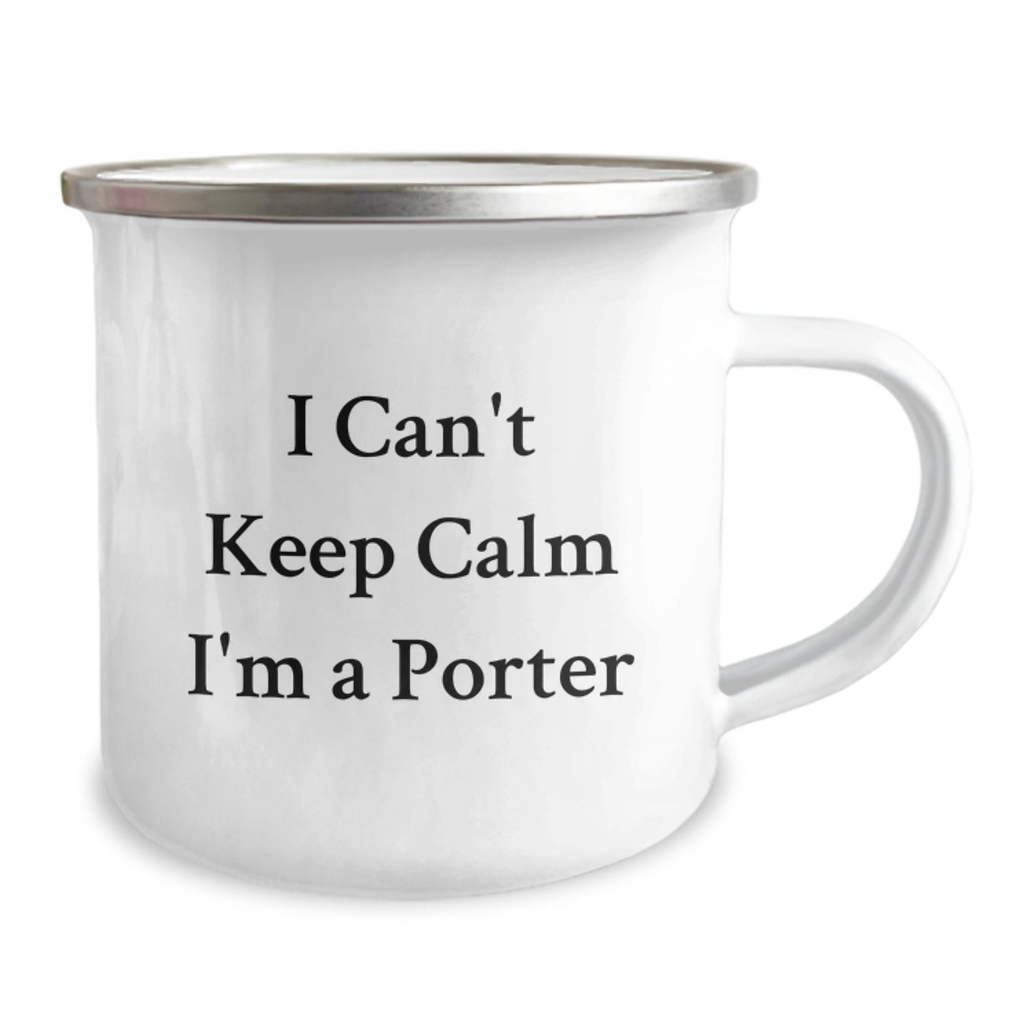 Funny Porter Gifts from Friends, Christmas Unique Gifts for Porter, Camping Mug with 'I Can't Keep Calm I'm A Porter' Quote - Image 2