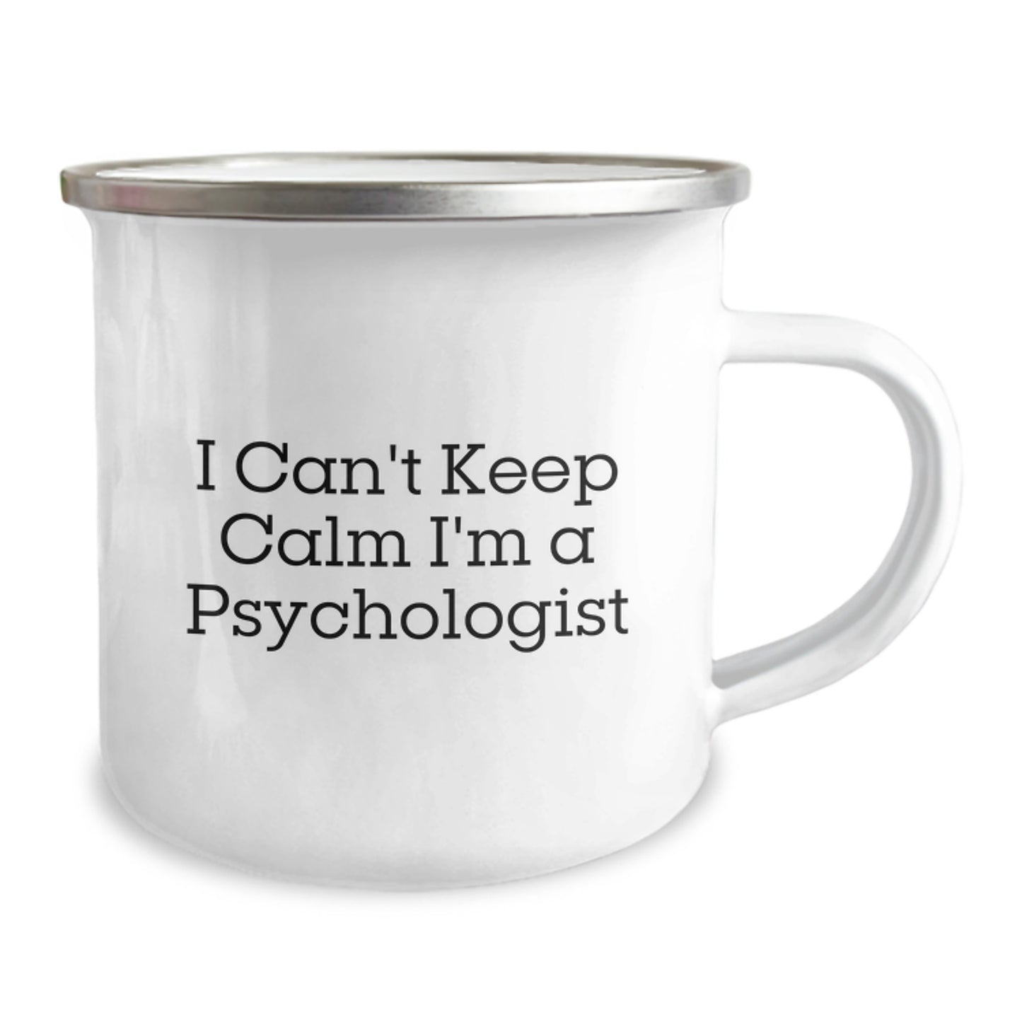 Funny Gifts from Friends for Psychologist Christmas Unique Mugs - I Can't Keep Calm I'm A Psychologist Camping Mug - Image 2