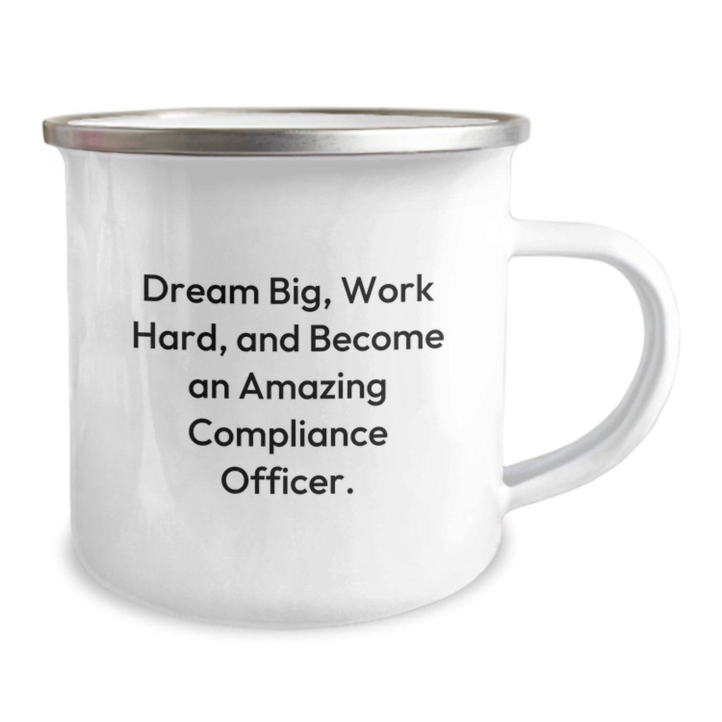Funny Compliance Officer Gifts for Birthday - 'Dream Big, Work Hard' Camping Mug for Men or Women from Friends or Family - Image 2