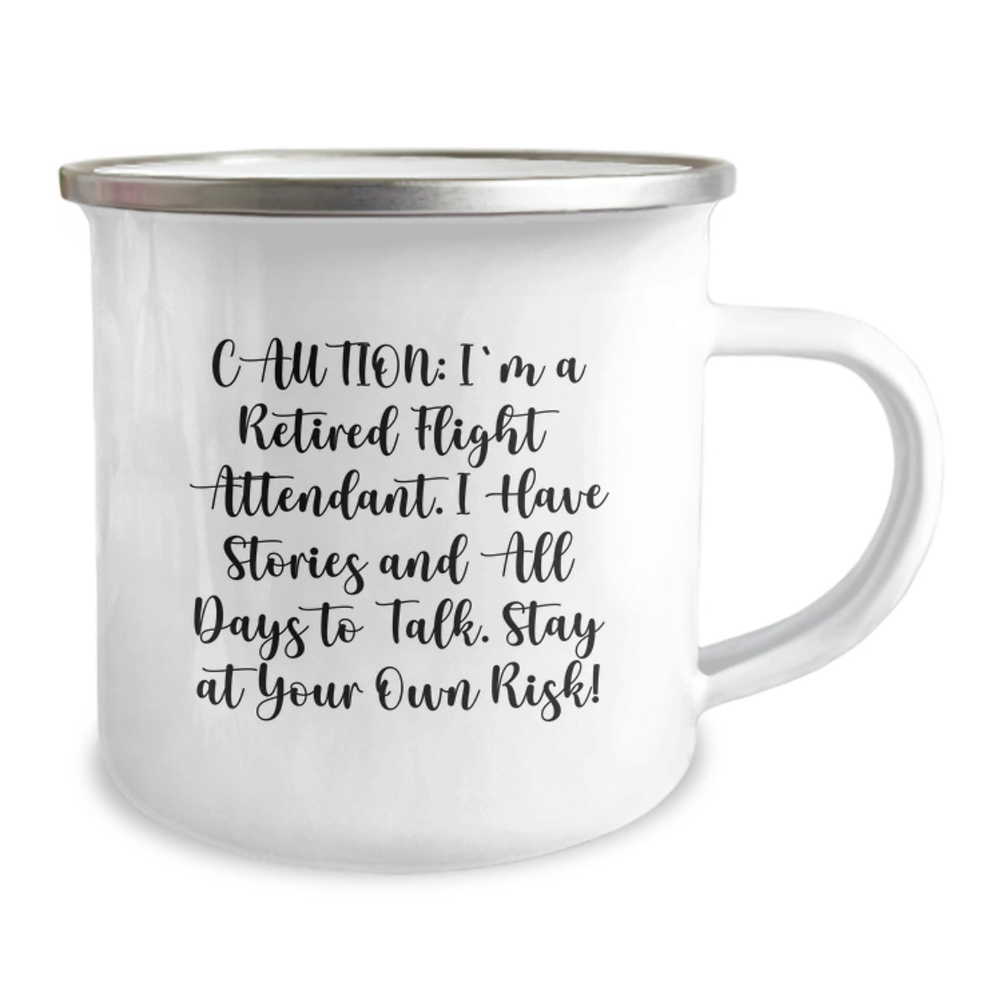 Funny Flight Attendant Gifts from Friends, Camping Mug for Flight Attendant, Caution: I'm A Retired Flight Attendant. I Have Stories And All Days To Talk. Stay At Your Own Risk! Christmas Unique Mug - Image 2