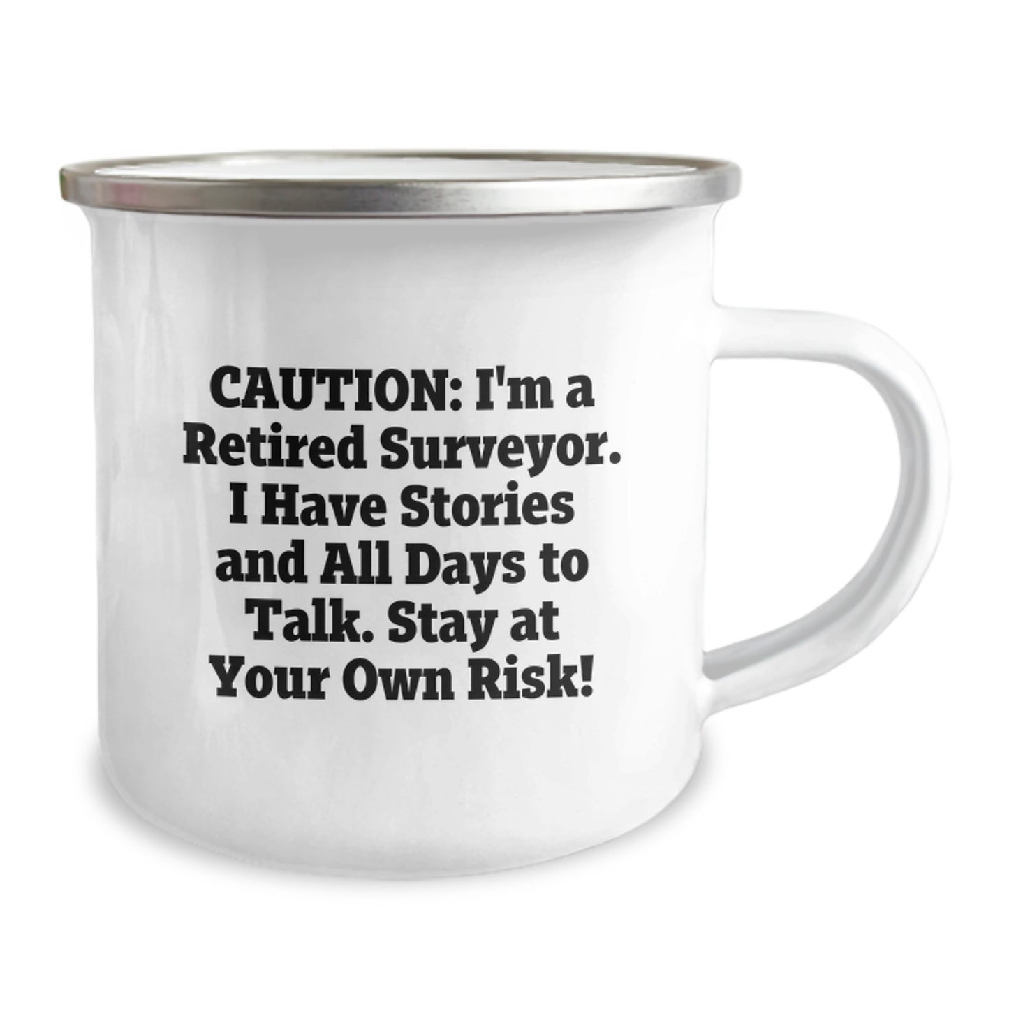 Funny Surveyor Gifts for Men - Caution I'm A Retired Surveyor Camping Mug, 12 oz Stainless Steel Christmas Unique Gifts - Image 2