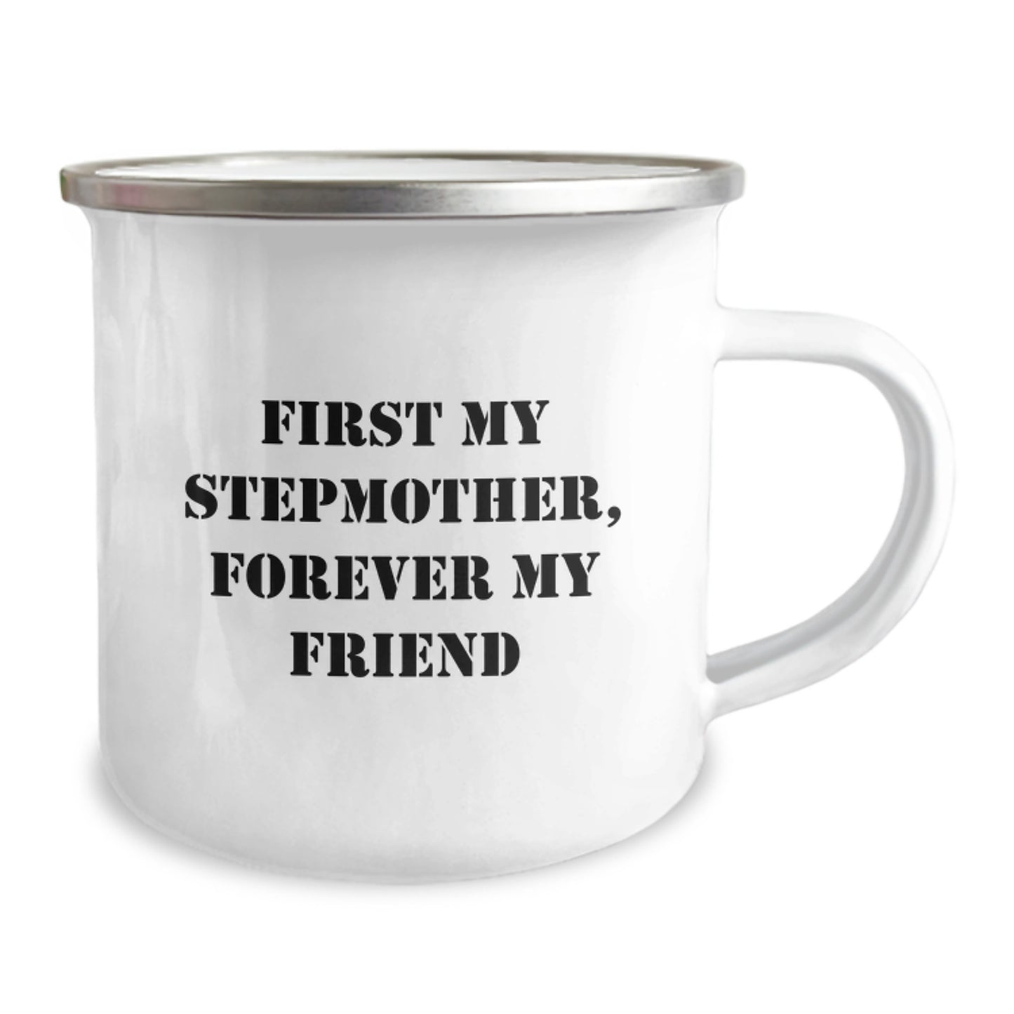 Funny Stepmother Gift Ideas, Christmas Unique Stepmother Presents, First My Stepmother Forever My Friend Camping Mug - Image 2