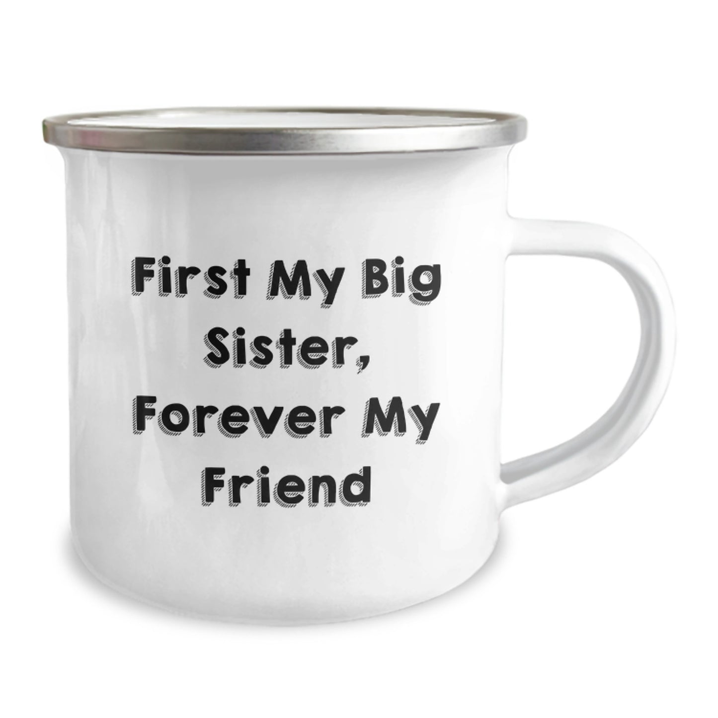 Funny Big Sister Camping Mug - Gifts from Family for Big Sister - First My Big Sister, Forever My Friend - Unique Christmas Unique Gifts - Image 2