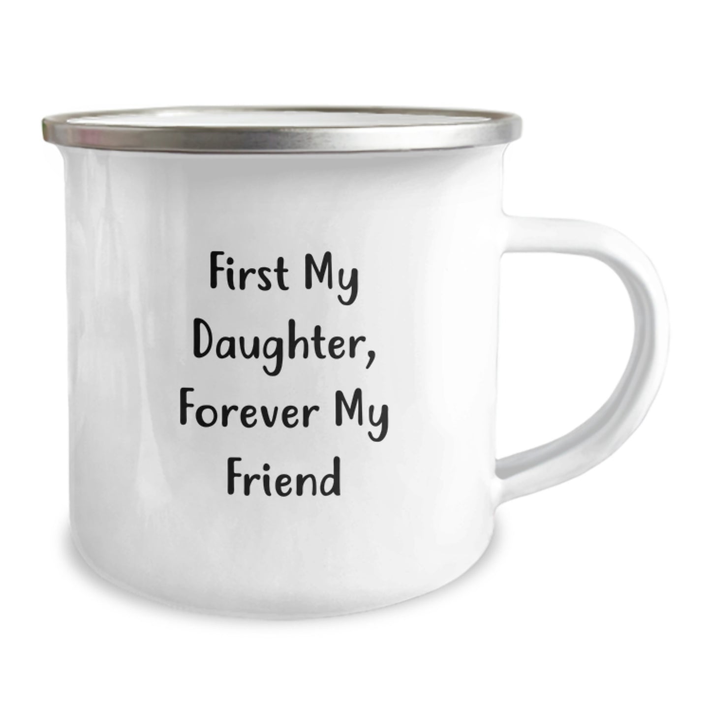 Funny Daughter Camping Mug Gifts from Mom to Daughter for Christmas - First My Daughter Forever My Friend Coffee Mug - Image 2