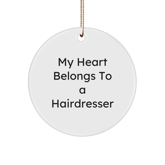 Hairdresser Gifts from Friends - 'My Heart Belongs To A Hairdresser' Circle Ornament for Christmas - Image 1