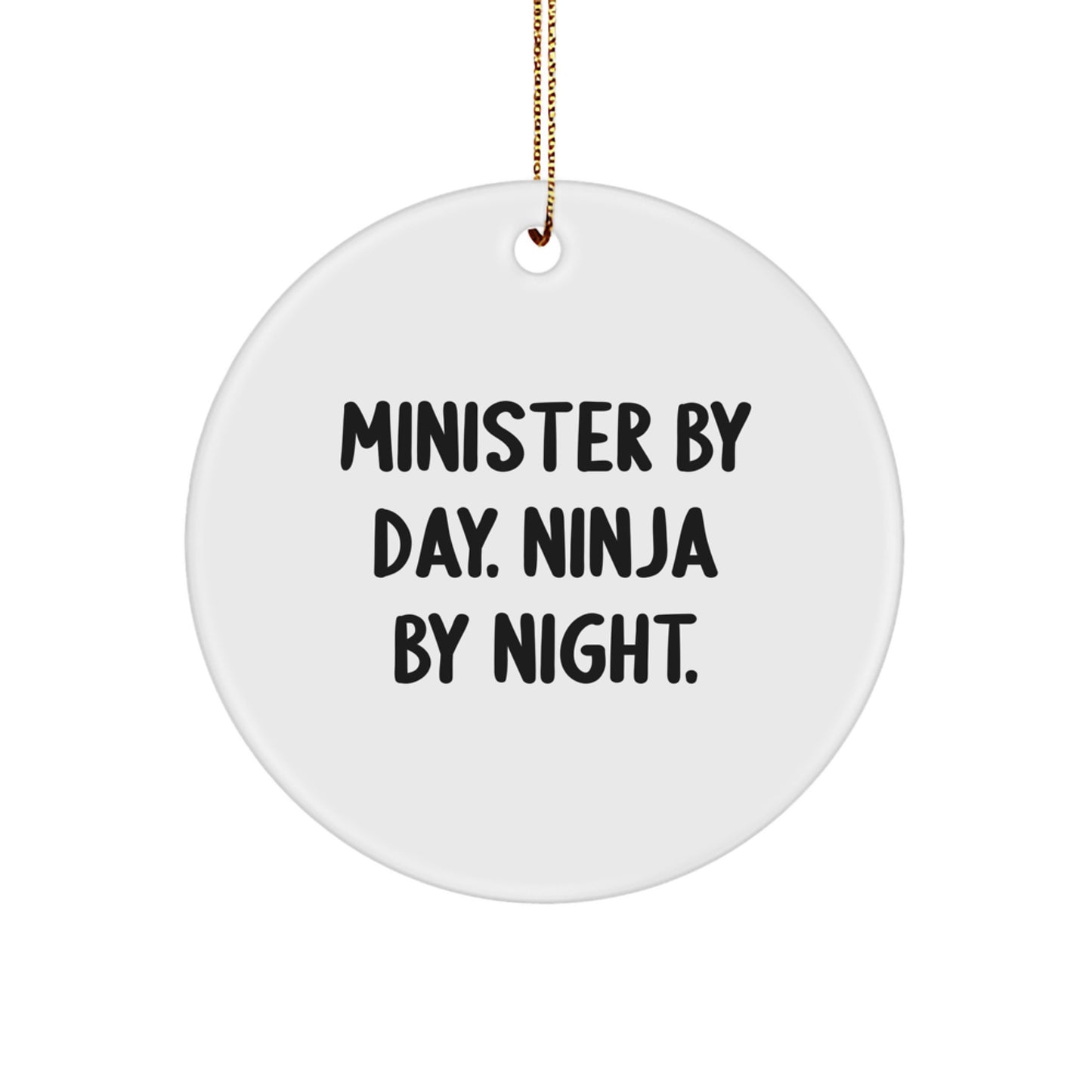 Funny Minister Gifts for Men - 'Minister By Day. Ninja By Night.' Circle Ornament, Unique Christmas Unique Gifts from Friends - Image 1