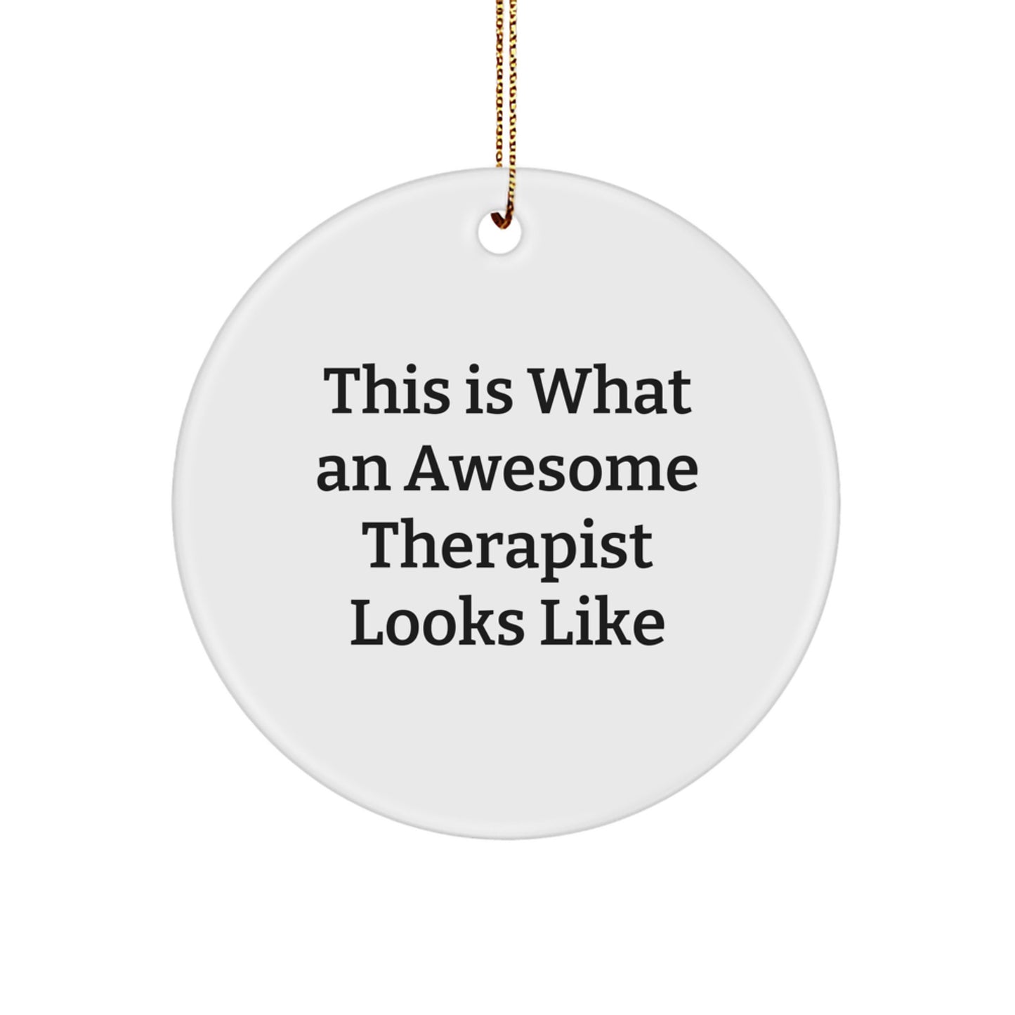 Funny Therapist Gifts, Christmas Unique Gifts for Therapists, Circle Ornament from Family - Image 1