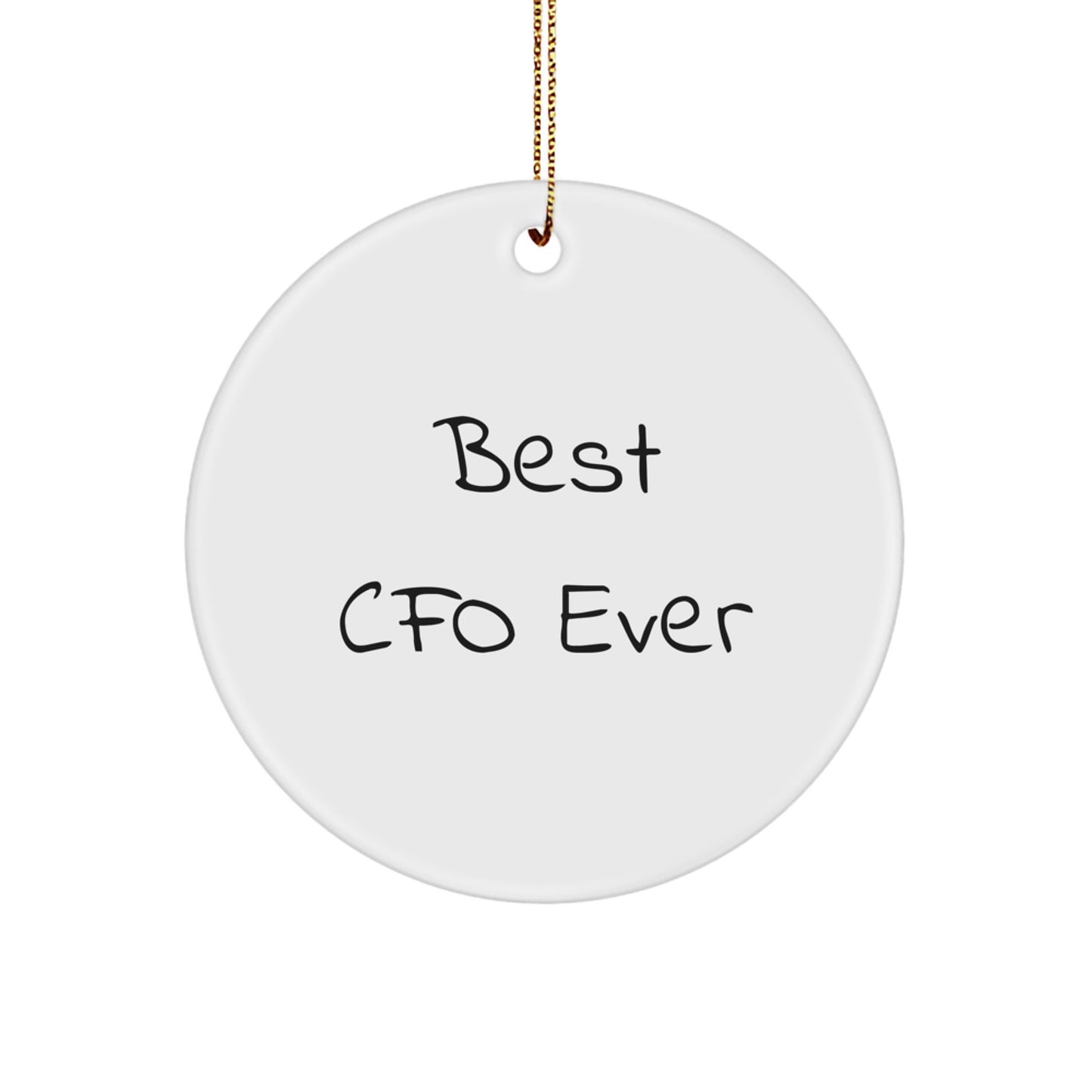 Best CFO Ever Funny Circle Ornament Gifts from Friends to CFO for Christmas, Inspirational CFO Gifts for Men - Image 1