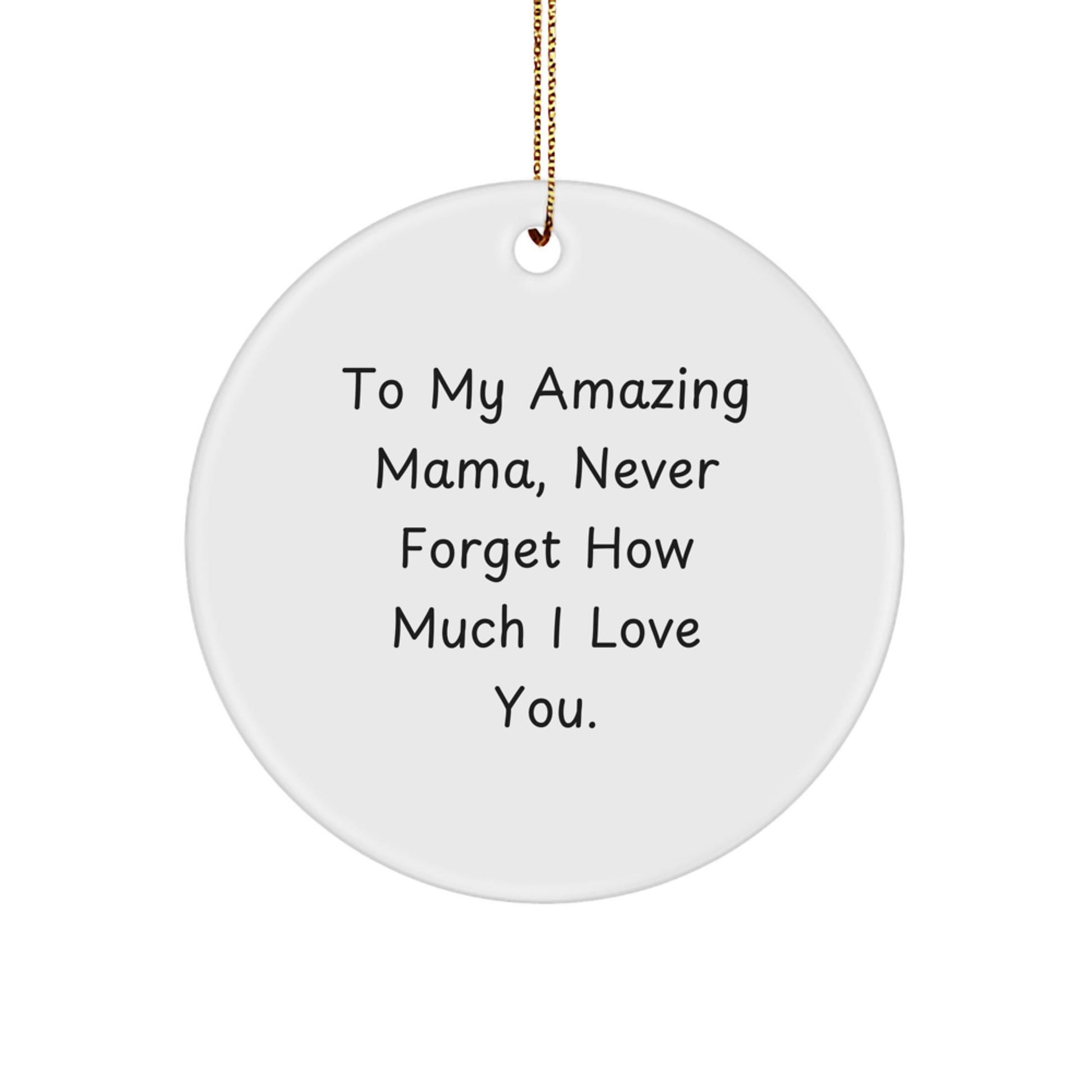 Inspirational Mama Gifts from Friends - 'To My Amazing Mama' Circle Ornament for Christmas - Image 1