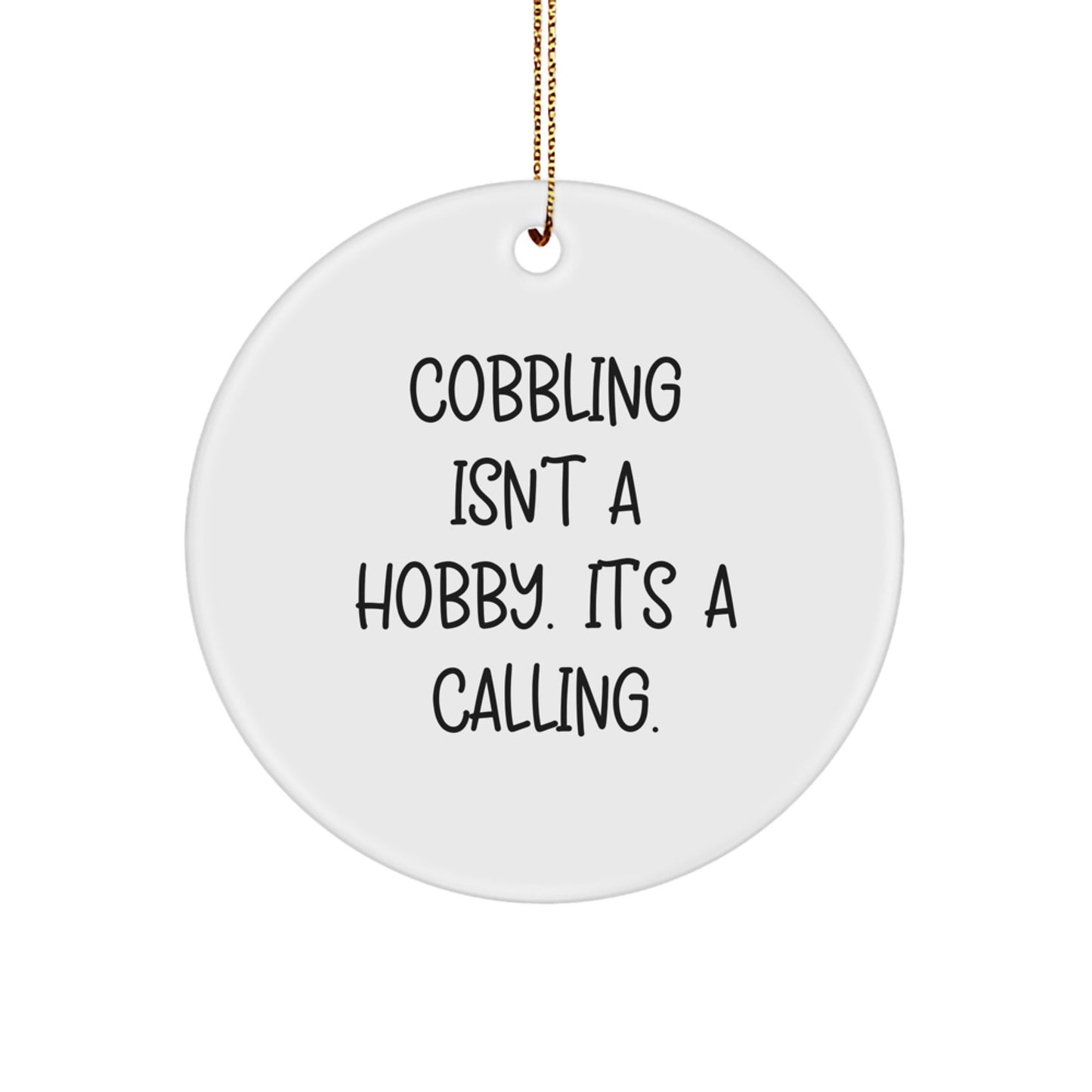 Cobbling Gifts from Family - Inspirational Circle Ornament for Christmas Unique Gifts - Image 1