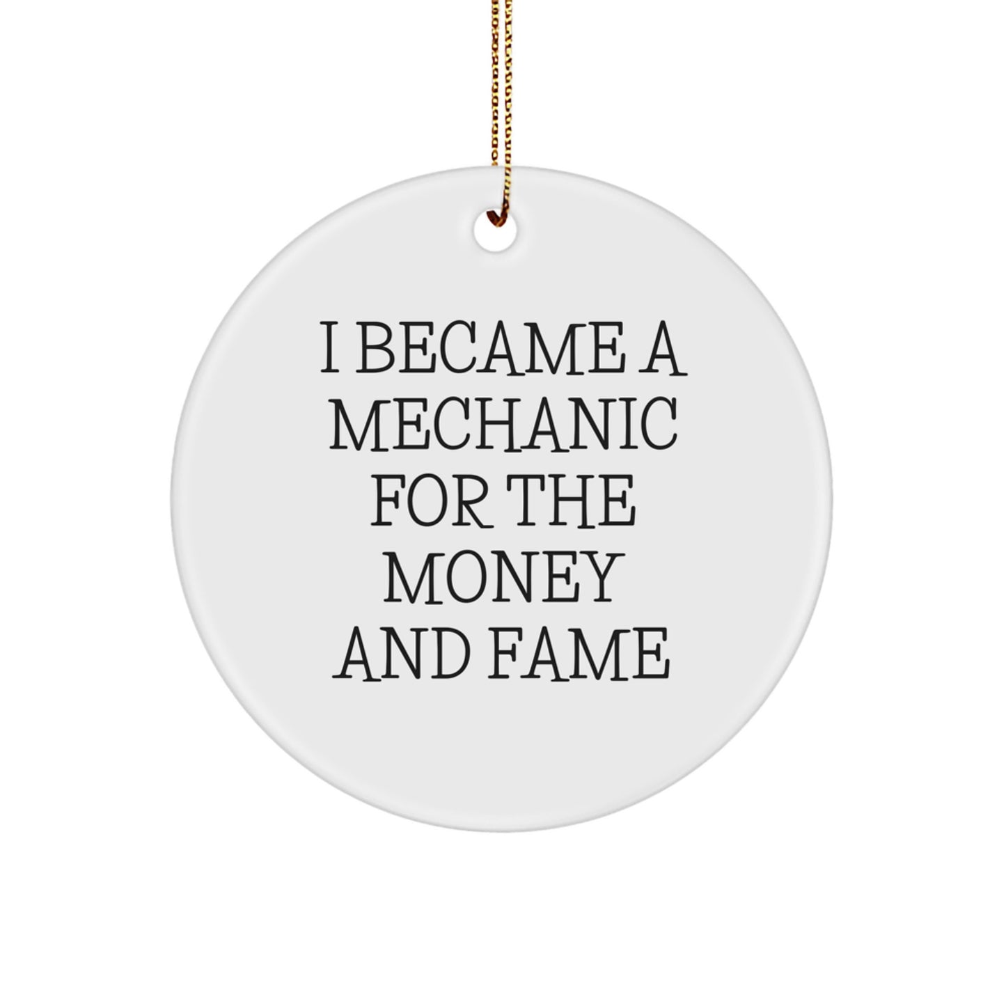 Funny Quote for Mechanic Men Gifts, 'I Became A Mechanic For The Money And Fame', Gifts from Friends to Mechanic, Christmas Unique Gifts - Image 1