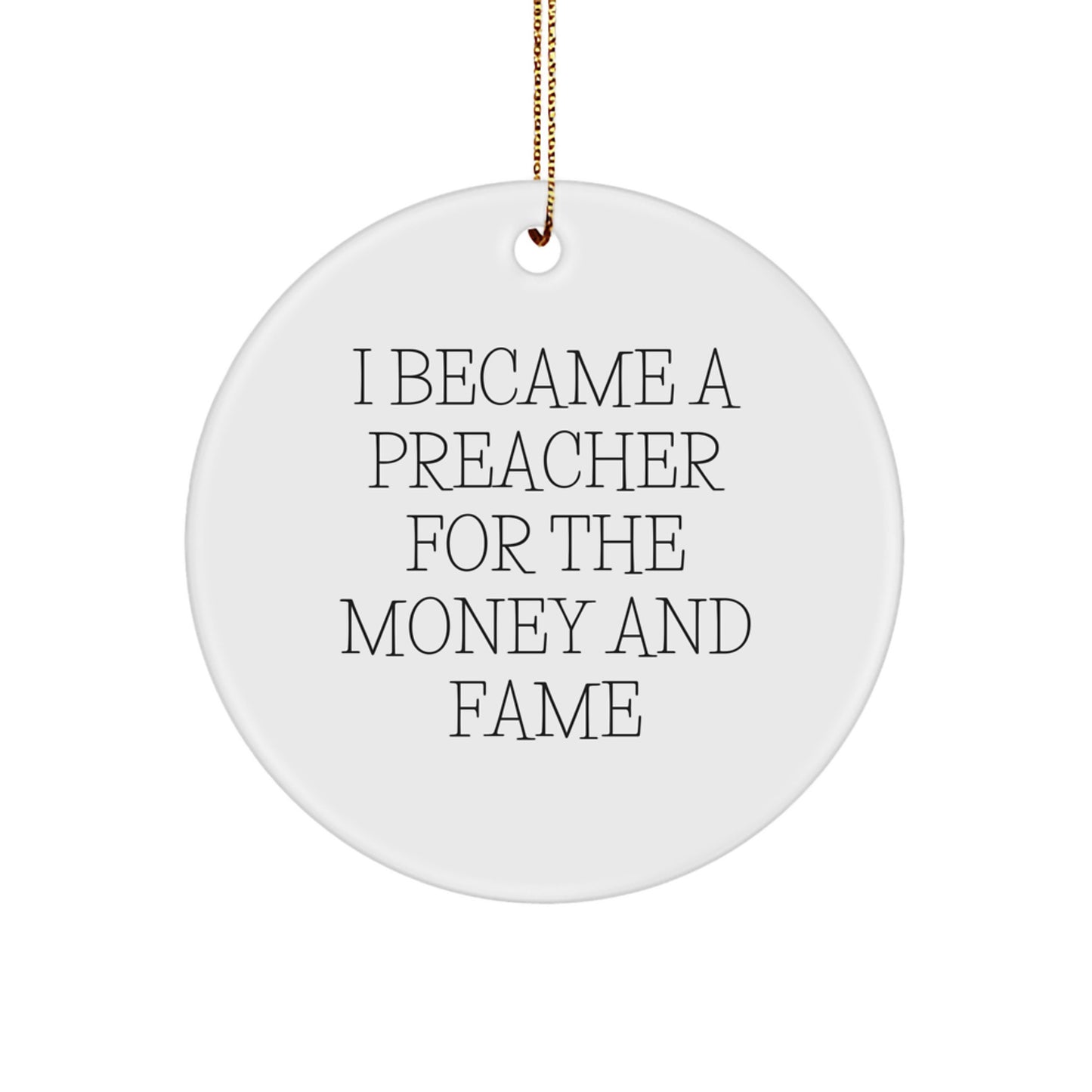 Funny Preacher Gifts from Friends for Preacher Men, Christmas Unique Circle Ornaments for Preacher, Preacher Quote Circle Ornament - Image 1