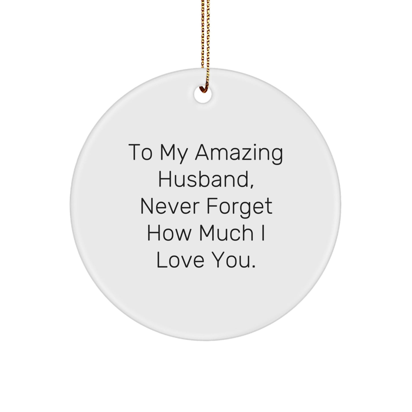 Funny Husband Gifts for Him Christmas Circle Ornament from Daughter - Image 1