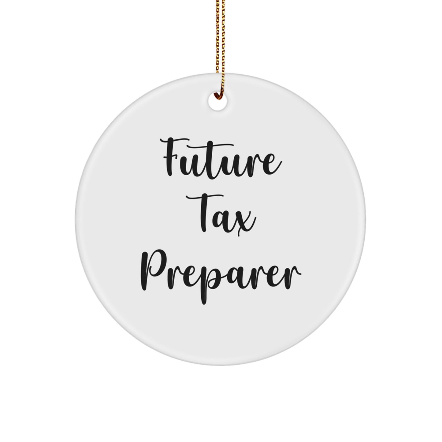 Tax Preparer Gifts, Funny Quote 'Don't tax me!' Circle Ornament, Christmas Unique Gifts for Future Tax Preparer from Family and Friends - Image 1