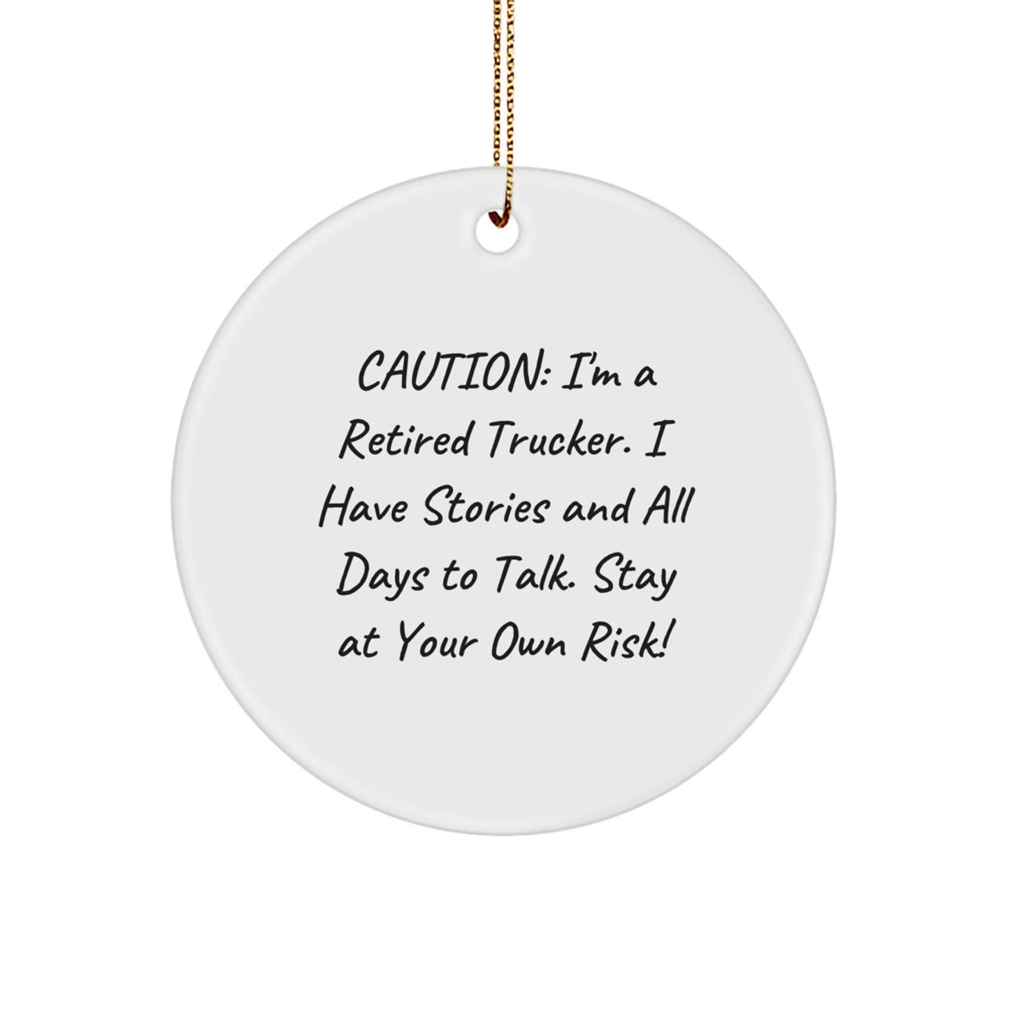 Funny Trucker Gifts from Friends, Personalized Trucker Circle Ornament with Warning 'Stay At Your Own Risk!' for Christmas Unique Gifts for Men, Trucker Themed Decor - Image 1