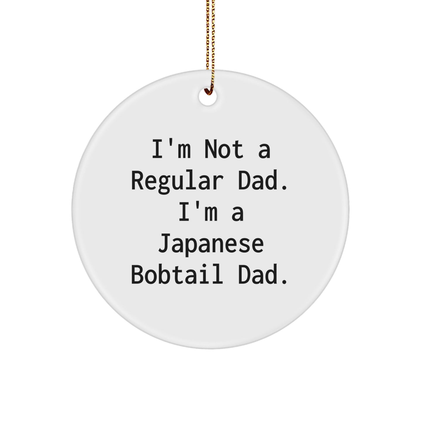 Funny Japanese Bobtail Cat Circle Ornament for Dad Gifts from Men to Japanese Bobtail Cat Lovers at Christmas Time - Image 1
