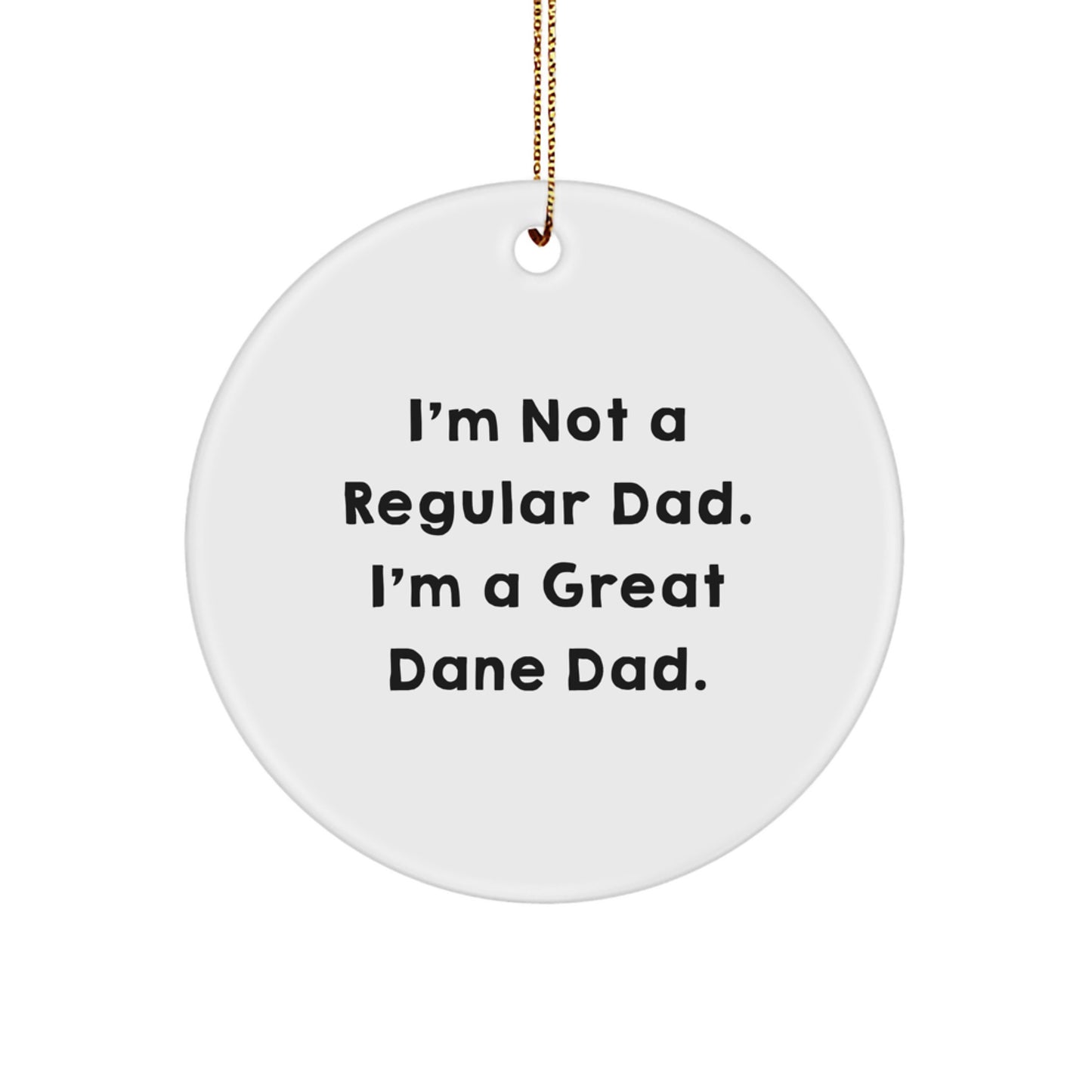 Funny Great Dane Dad Gifts from Men to Family Members, Great Dane Dog Lover Christmas Unique Ornaments - Image 1
