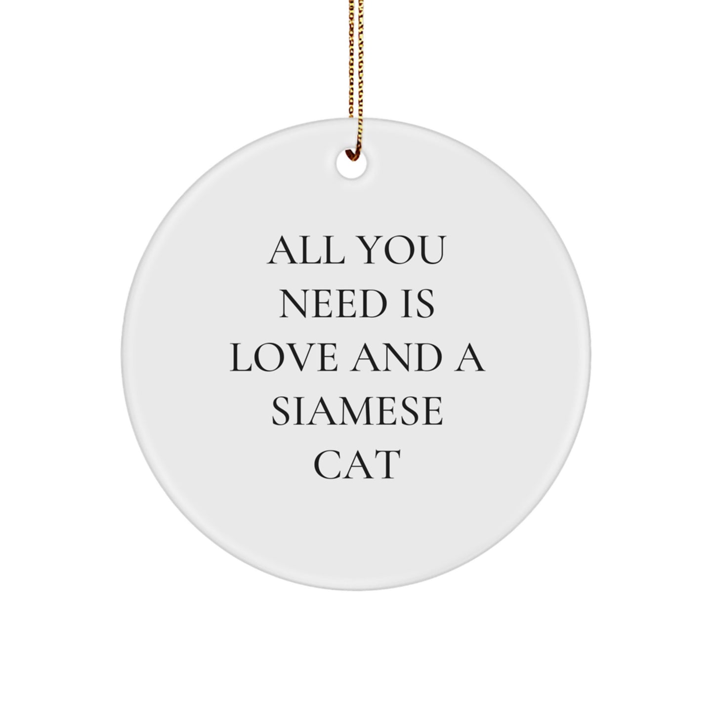 Funny Siamese Cat Gifts from Friends and Family for Men and Women - Christmas Unique Circle Ornament - Image 1