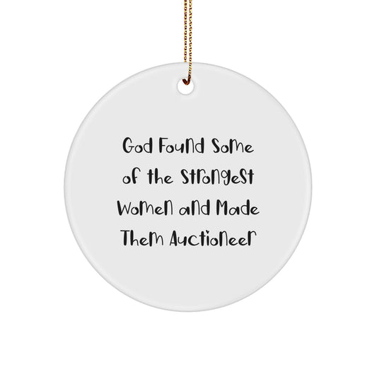 Auctioneer Gifts, Funny Circle Ornament, God's Strongest Women, Christmas Unique Gifts from Friends - Image 1