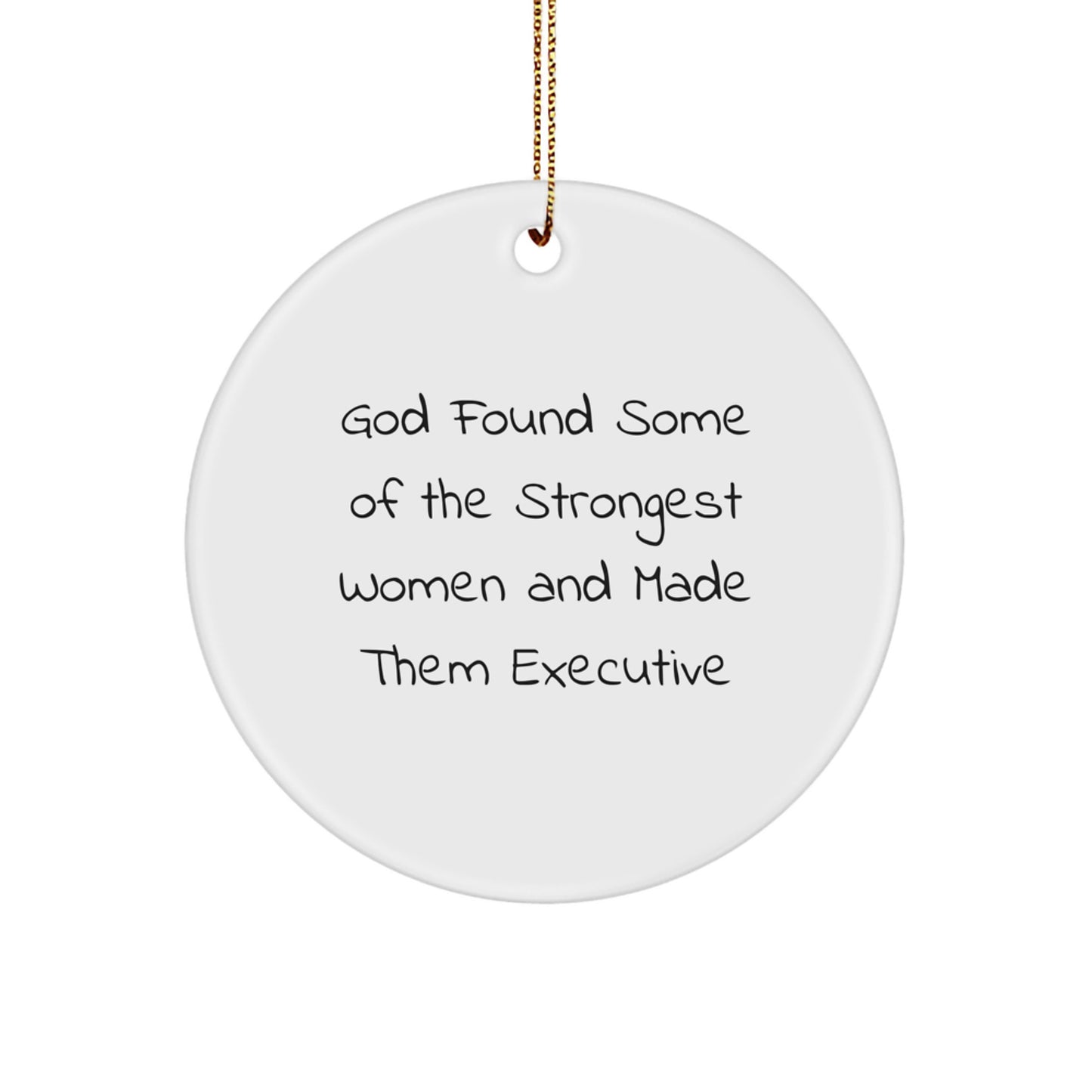 Funny Executive Gift Circle Ornament for Women, Gifts from Women, Gifts for Executive Women, Christmas Unique Decorations - Image 1