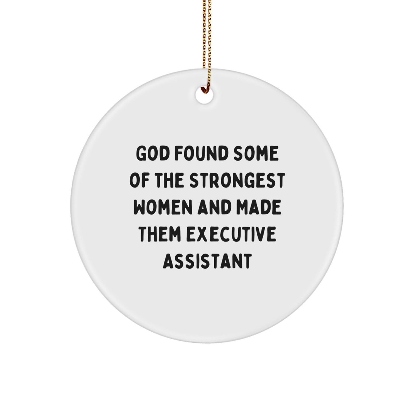 Funny Executive Assistant Gifts from Friends, Inspirational Circle Ornaments for Christmas Unique Gifts, Gifts for Executive Assistant - Image 1