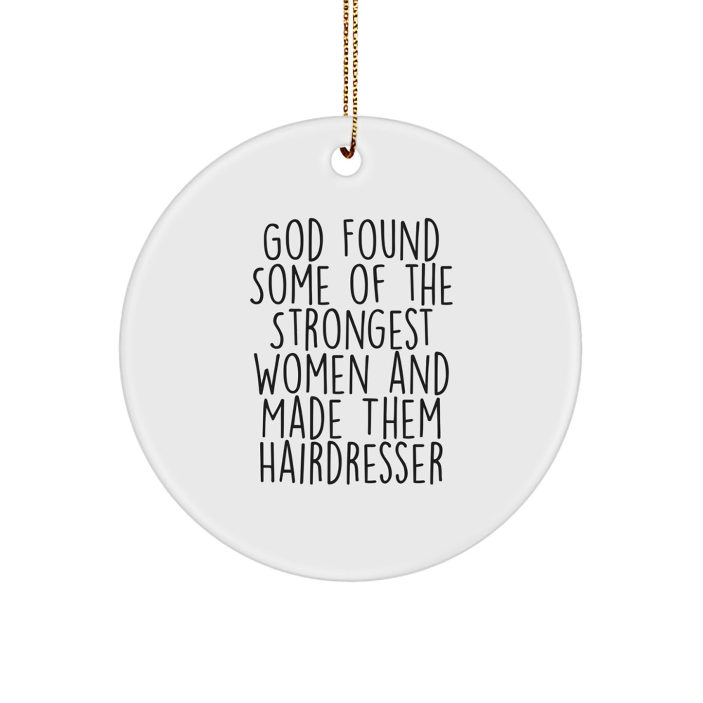 Funny Hairdresser Gifts from Men to Hairdresser Friends Christmas Unique Circle Ornaments - Image 1