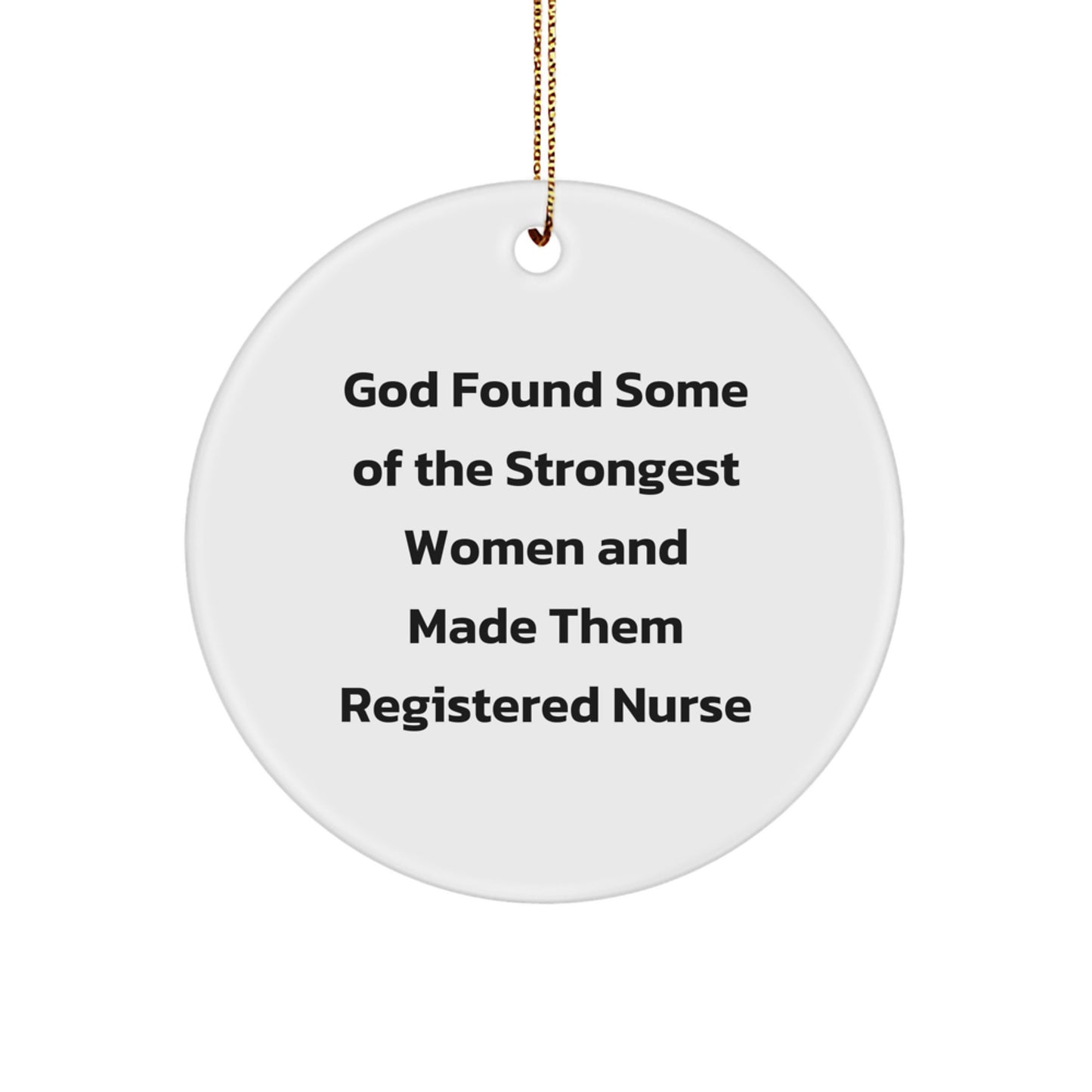 Funny Inspirational Registered Nurse Gifts from Men to Women on Christmas Unique Circle Ornament - Image 1