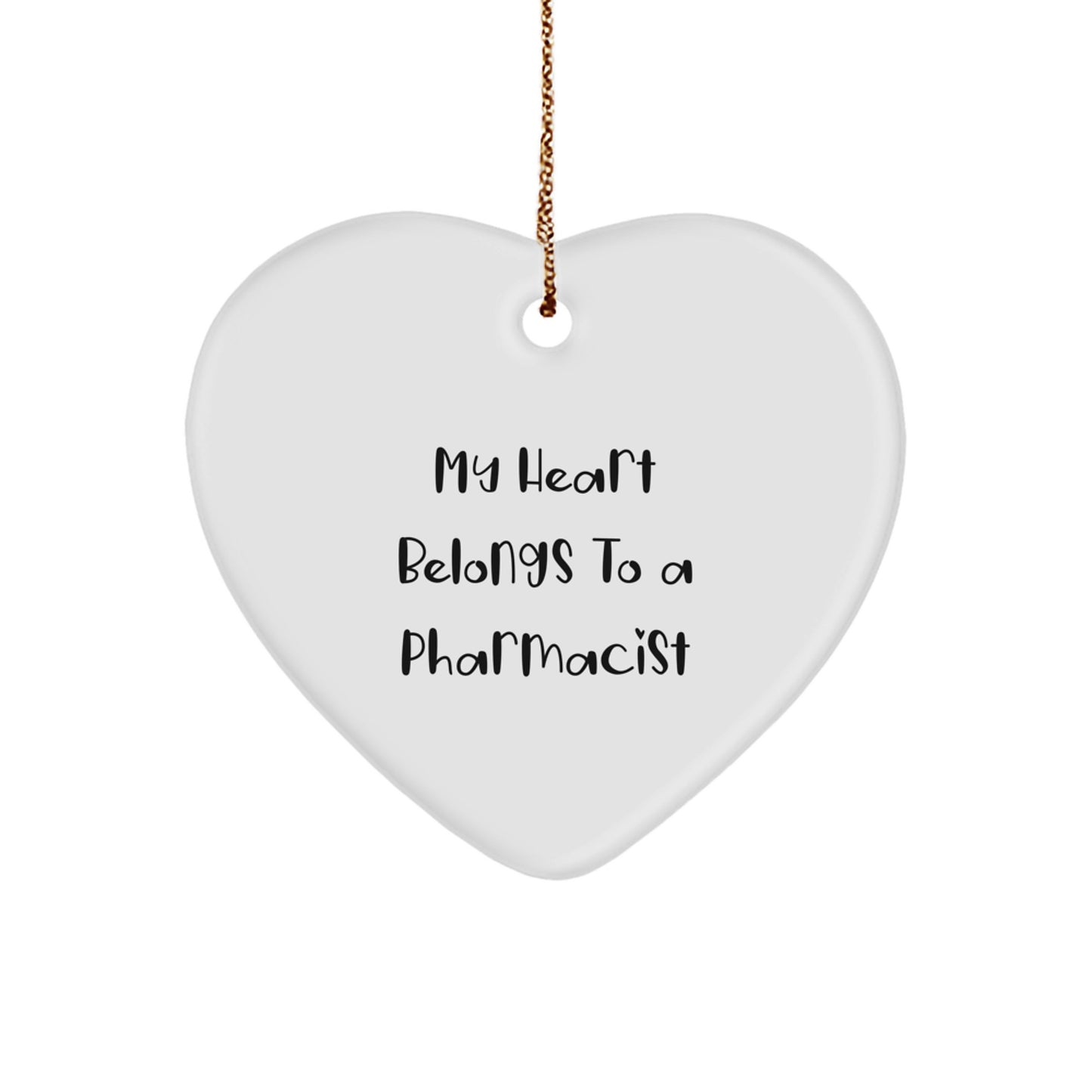 Funny Pharmacist Gifts from Friends - 'My Heart Belongs To A Pharmacist' Heart Ornament for Christmas - Image 1