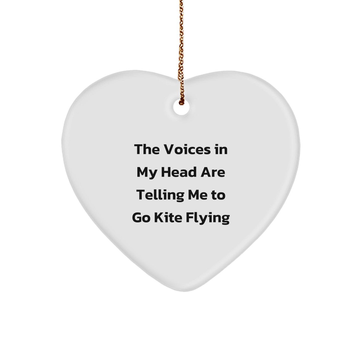Kite Flying Gifts for Friends, Funny Heart Ornament with Quote, 'The Voices In My Head Are Telling Me To Go Kite Flying', Unique Christmas Unique Gift Ideas - Image 1