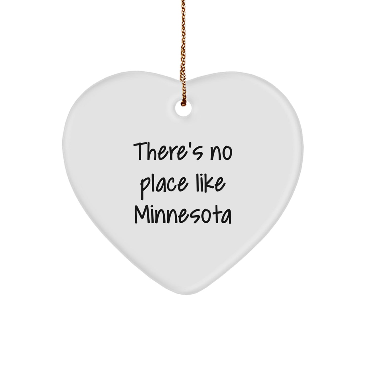 Minnesota Heart Ornament, 'There's No Place Like Minnesota' Quote, White Heart Shaped, Durable MDF, Gifts from Friends and Family, Unique Christmas Unique Gift for Men and Women from Minnesota - Image 1