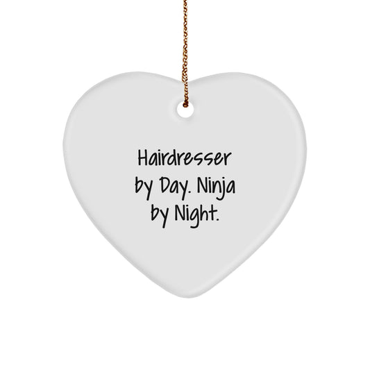 Hairdresser Gifts from Friends - Heart Ornament with 'Hairdresser By Day. Ninja By Night.' Quote - Christmas Unique Gifts for Hairdresser - Image 1