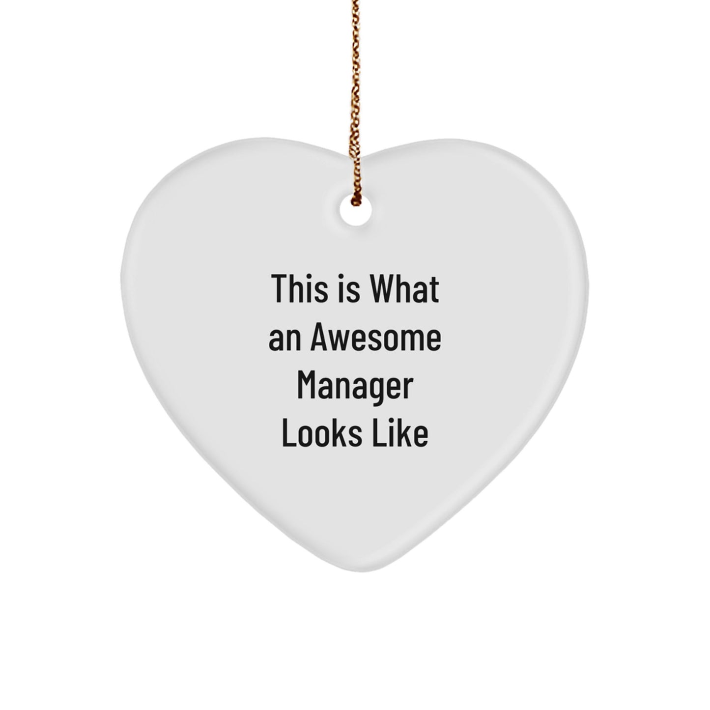 Funny Manager Gifts from Friends, Heart Ornament for Manager, This Is What An Awesome Manager Looks Like, Christmas Unique Presents for Manager - Image 1