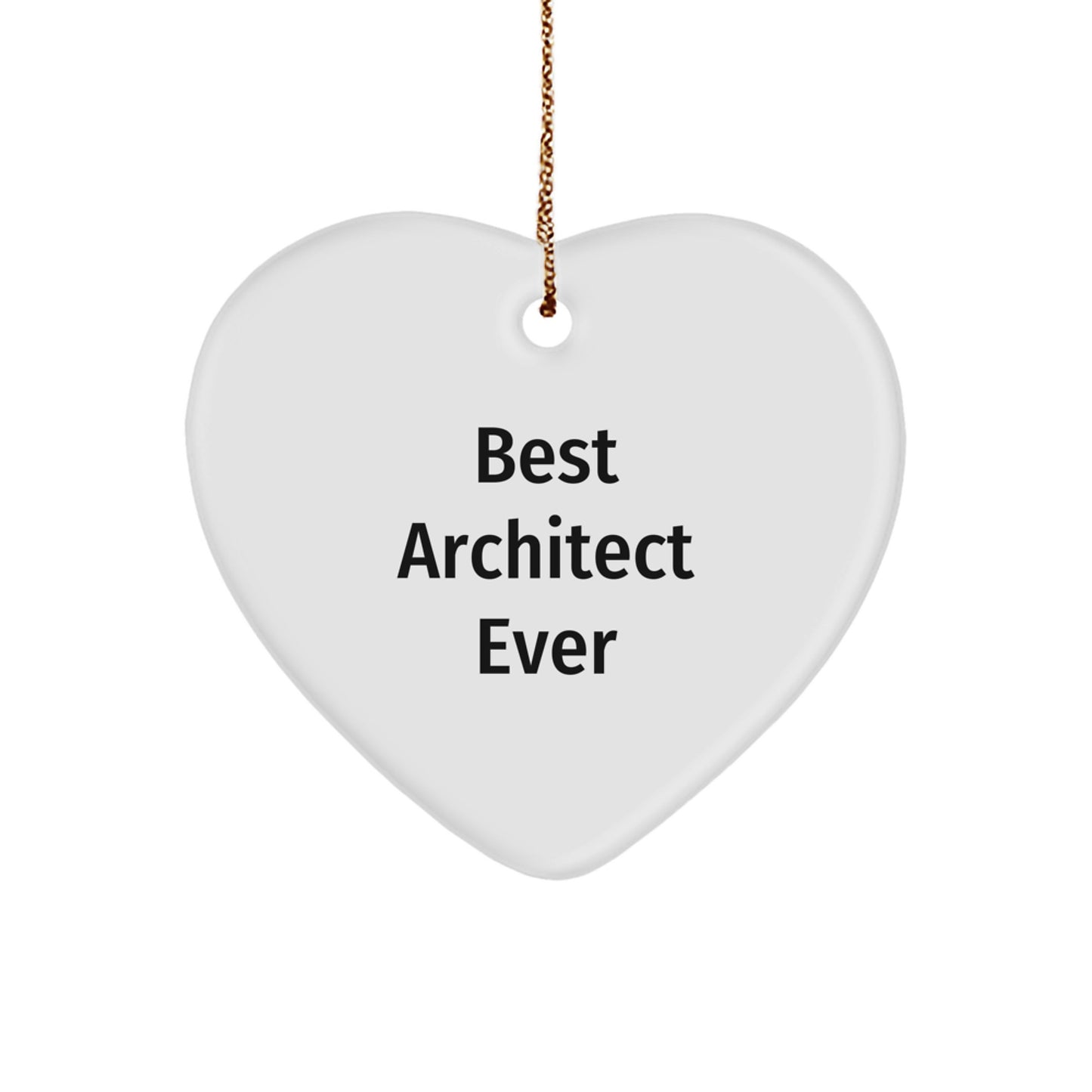 Gifts from Men to Best Architect Ever Heart Ornament, Unique Christmas Unique Gifts for Architects, Funny Heart Shaped Ornament - Image 1
