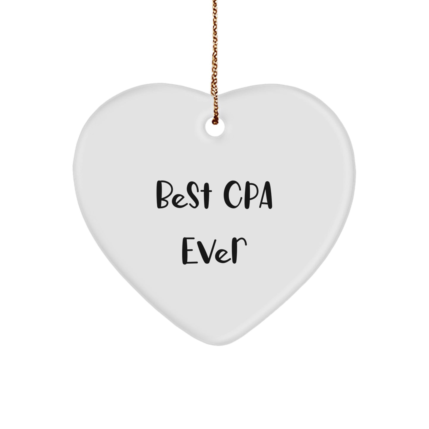 Funny CPA Gifts for Men, Best CPA Ever Heart Ornament, Christmas Unique Gifts from Friends, Gifts for CPA - Image 1