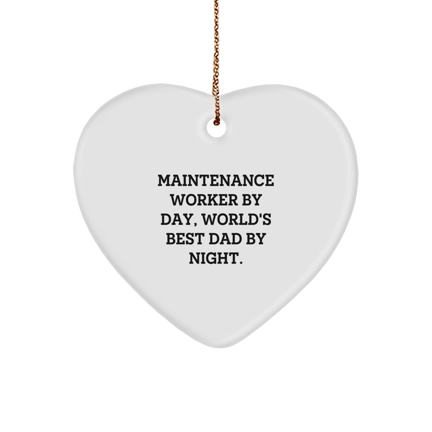 Maintenance Worker Gifts: 'Maintenance Worker By Day, World's Best Dad By Night.' Heart Ornament for Christmas - Image 1