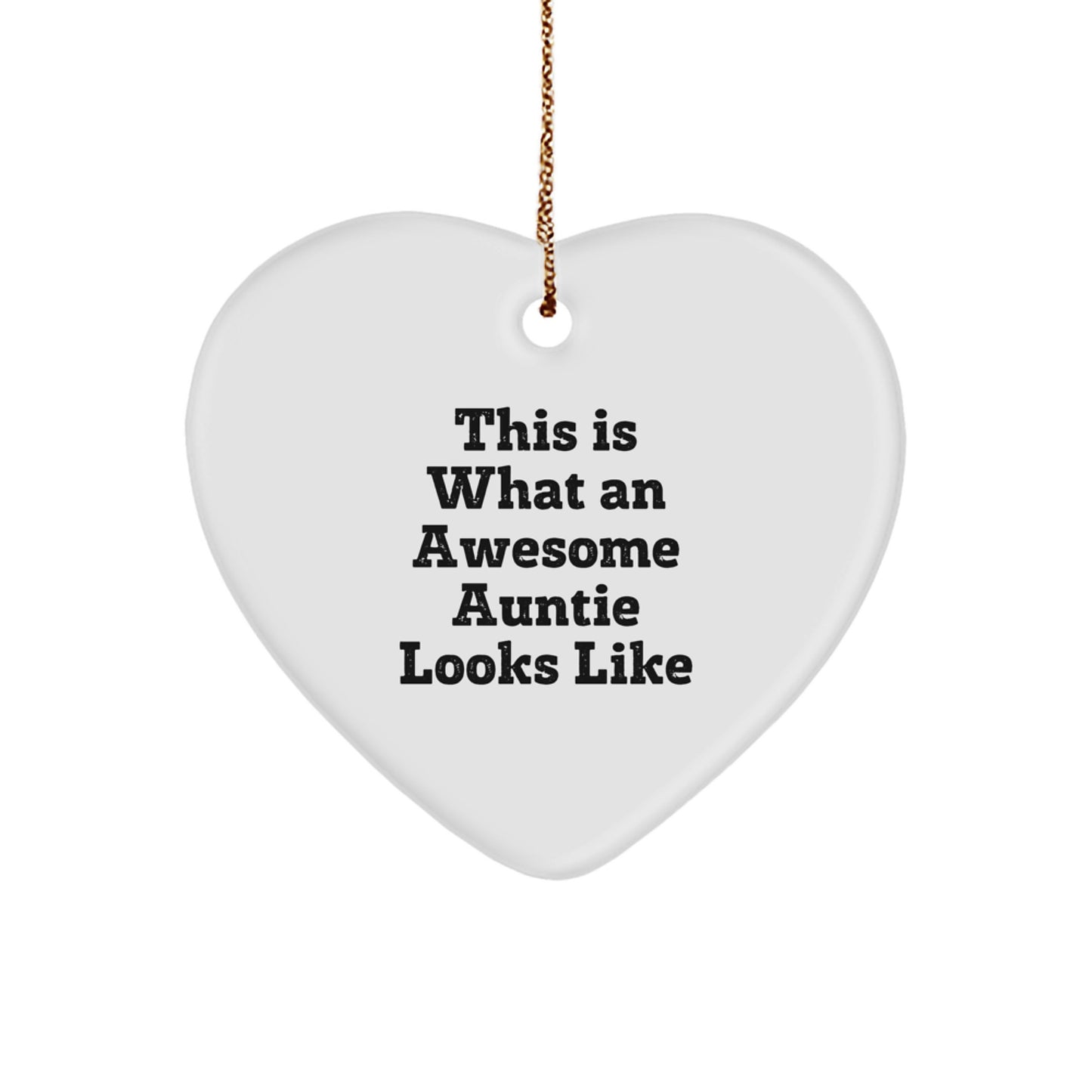Funny Auntie Gifts from Men, Heart Ornament This Is What An Awesome Auntie Looks Like, Unique Christmas Memorable Presents for Auntie, Gifts for Auntie - Image 1