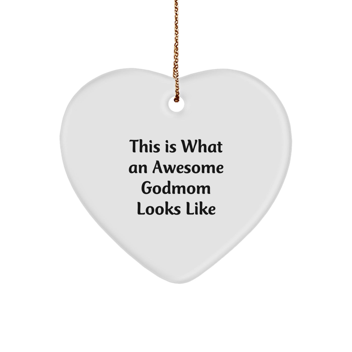 Funny Godmom Quotes Heart Ornament Gifts from Family, Gifts for Awesome Godmom, This Is What An Awesome Godmom Looks Like, Christmas Unique Gifts - Image 1
