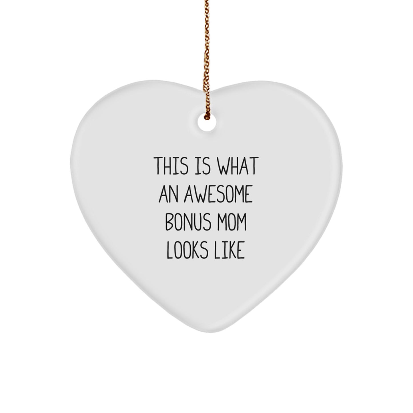 Funny Bonus Mom Gifts for Christmas - Heart Ornament - 'This Is What An Awesome Bonus Mom Looks Like' Gifts from Family to Bonus Mom - Image 1