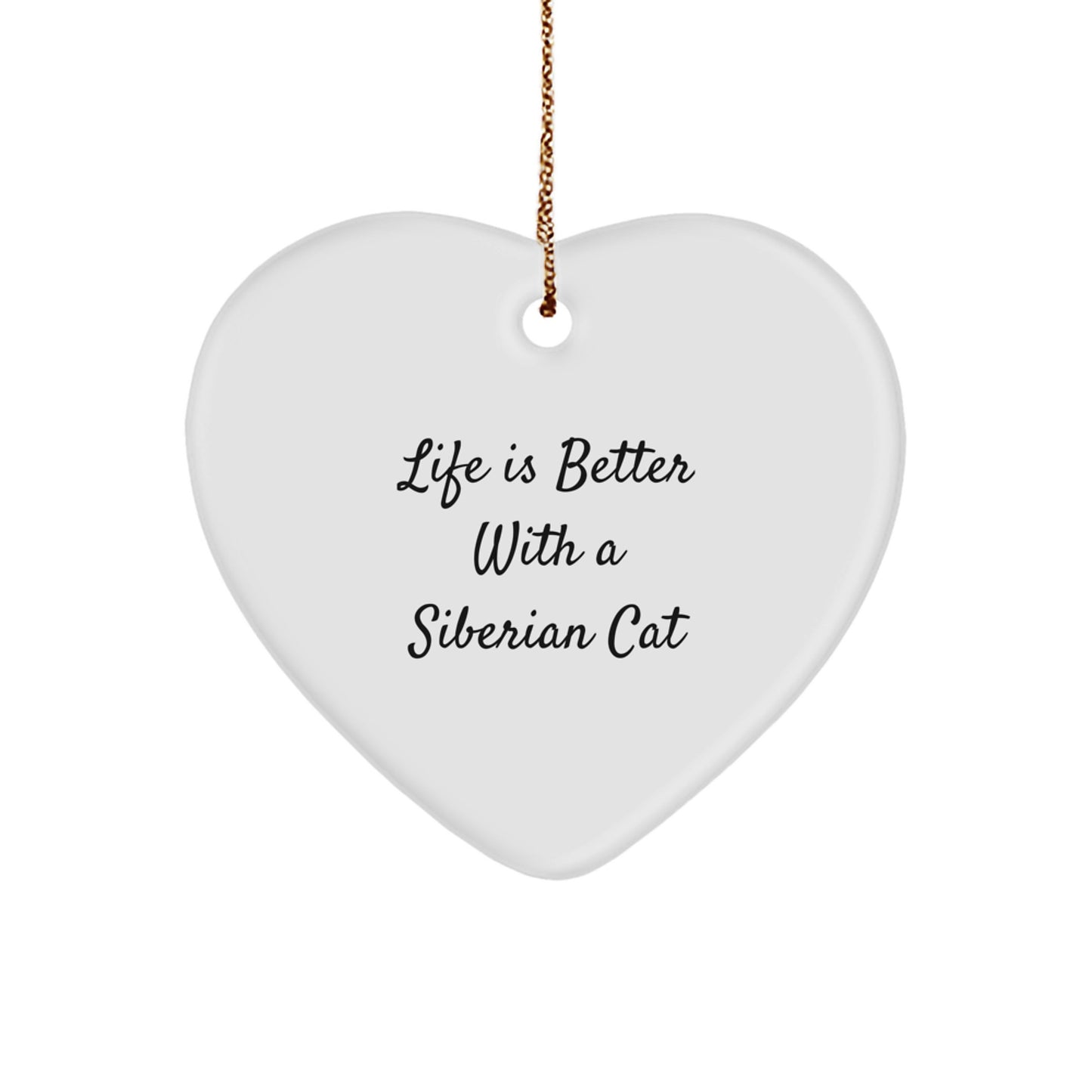 Siberian Cat Lovers Gifts from Friends for Christmas - 'Life Is Better With A Siberian Cat' Heart Ornament - Image 1