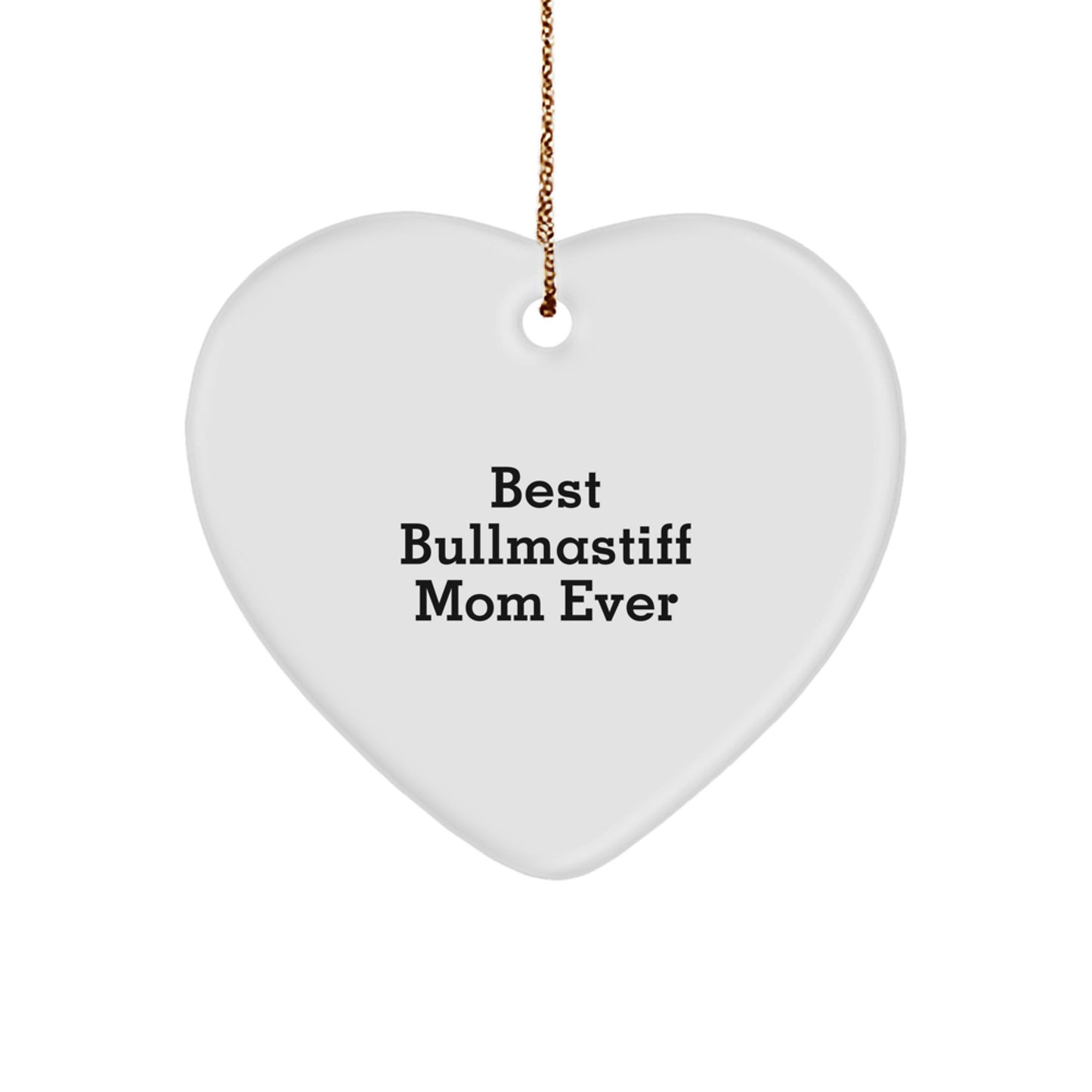 Funny Bullmastiff Dog Mom Gifts from Men Women Friends Family - Best Mom Ever Heart Ornament for Christmas Unique Gifts - Image 1