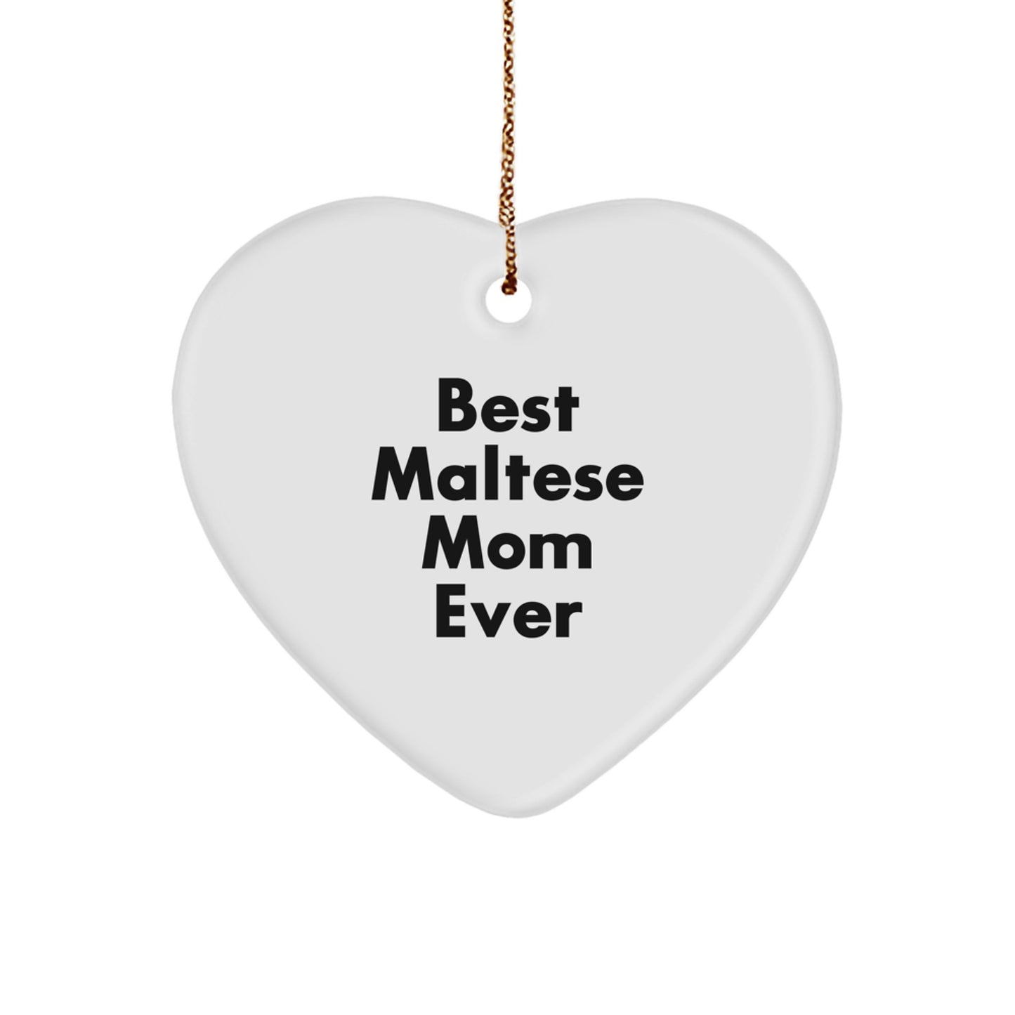 Funny Maltese Dog Mom Gifts from Family to Friends - Best Maltese Mom Ever Heart Ornament for Christmas - Image 1